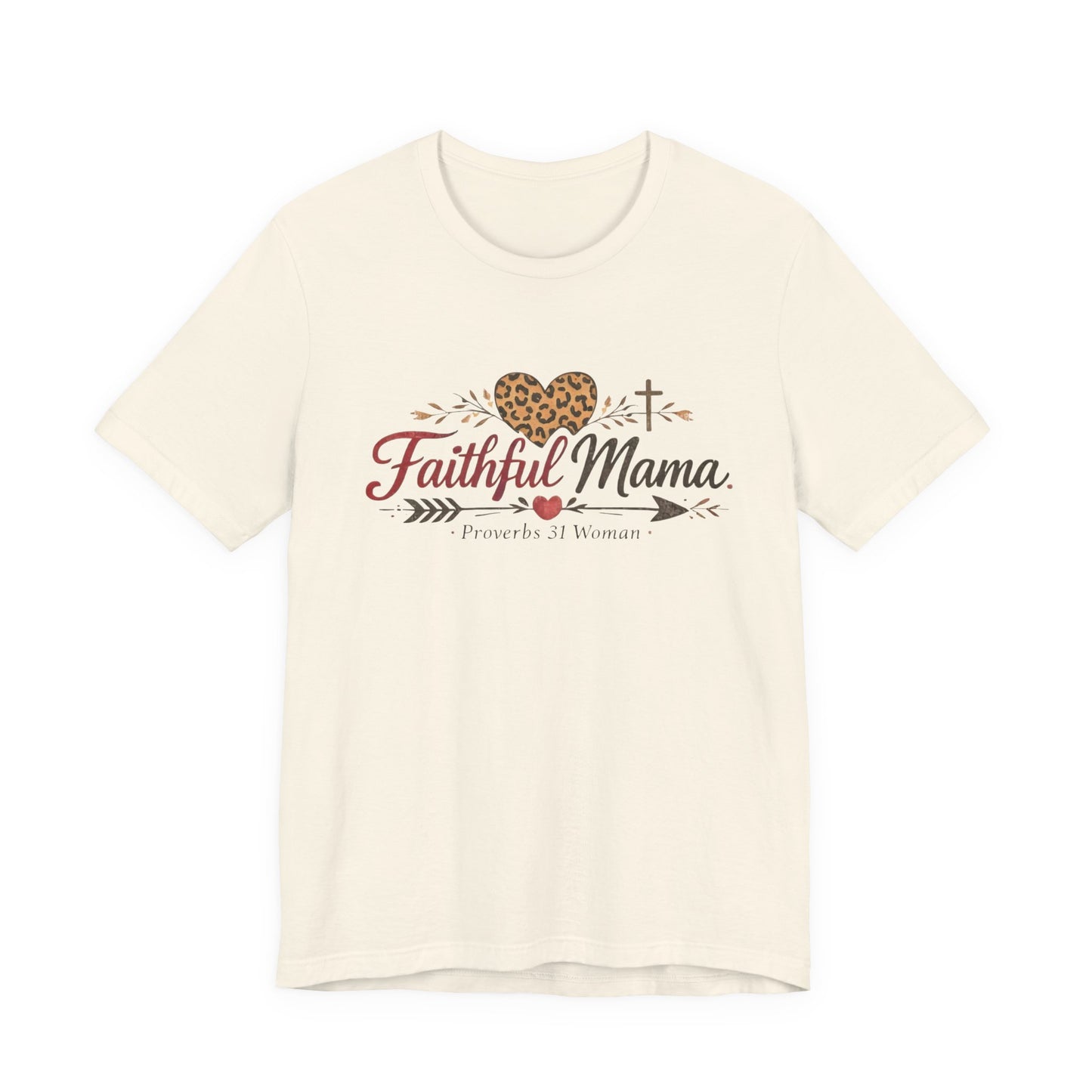 Faithful Mama T-Shirt - Leopard Heart Christian Mom Tee (Proverbs 31 Woman)