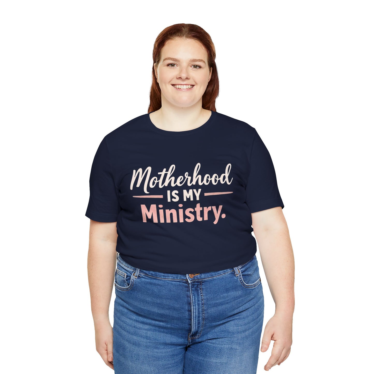T-Shirt — "Motherhood Is My Ministry" Inspirational Mom Tee