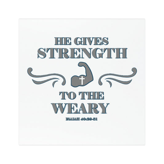 Car Magnets - Bible Verse 'He gives Strength to the Weary' Isaiah 40:29-31