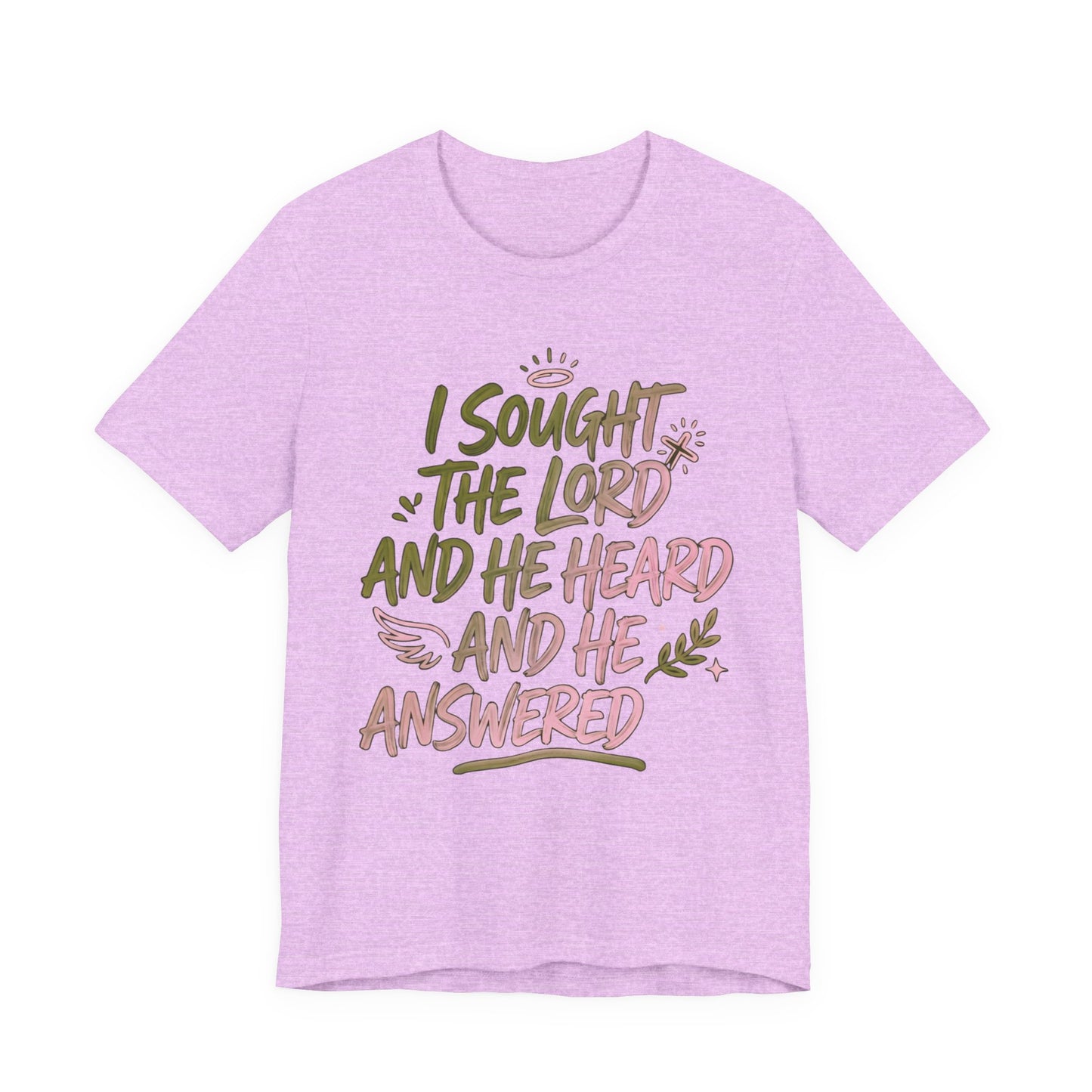 I Sought the Lord T-Shirt — Inspirational Christian Faith Tee