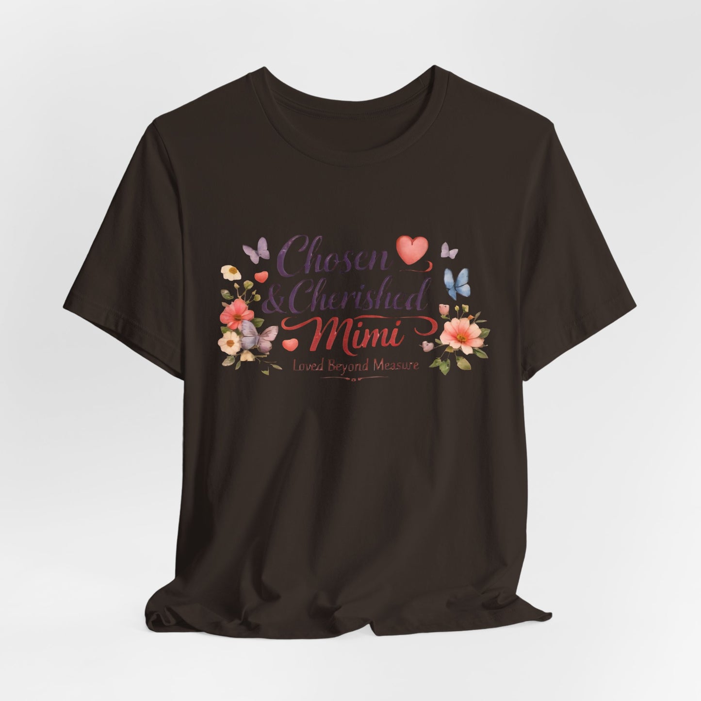 Chosen & Cherished Mimi Tee — Floral 'Loved Beyond Measure' Grandma Shirt