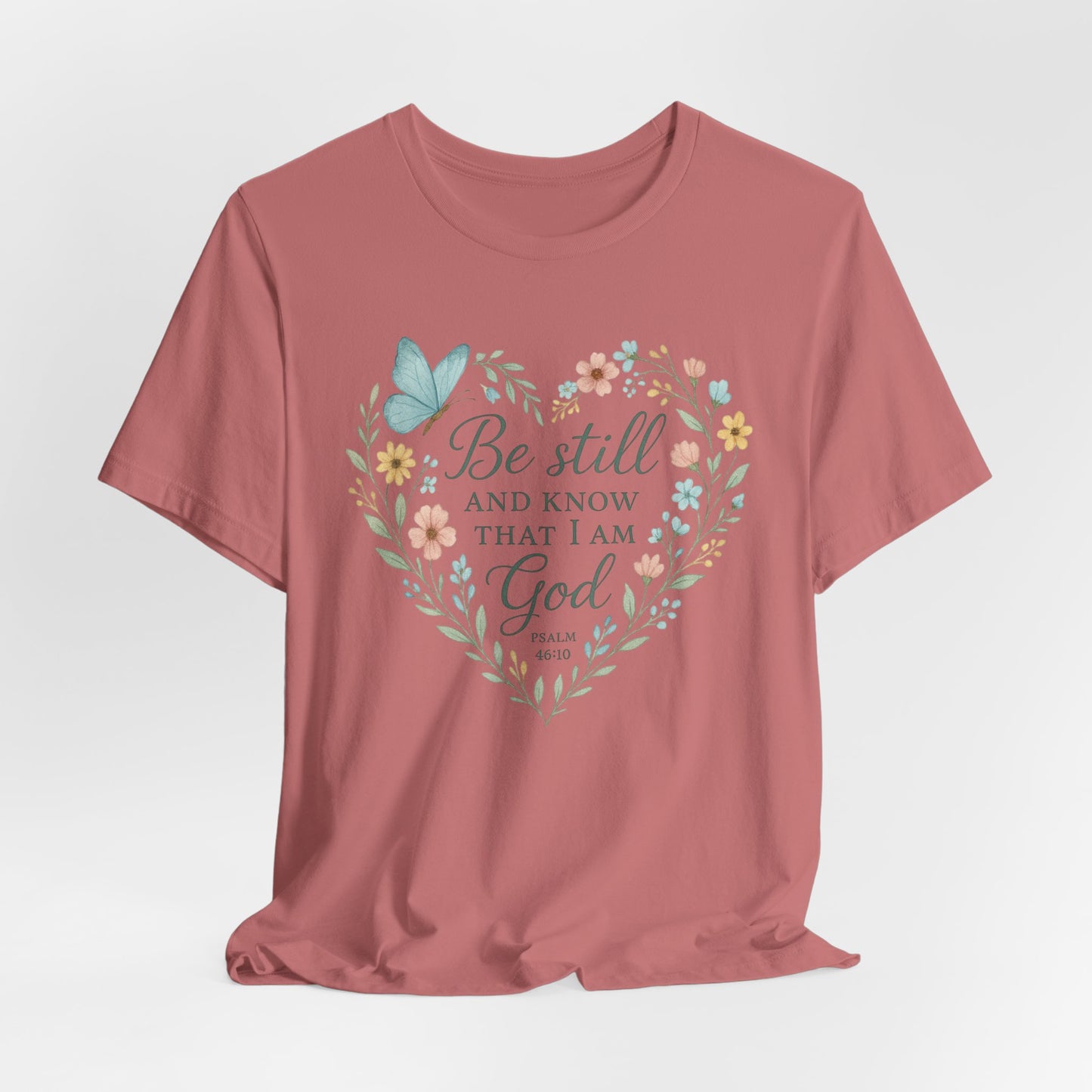 Christian Tee — "Be Still and Know That I Am God" Floral Heart Shirt