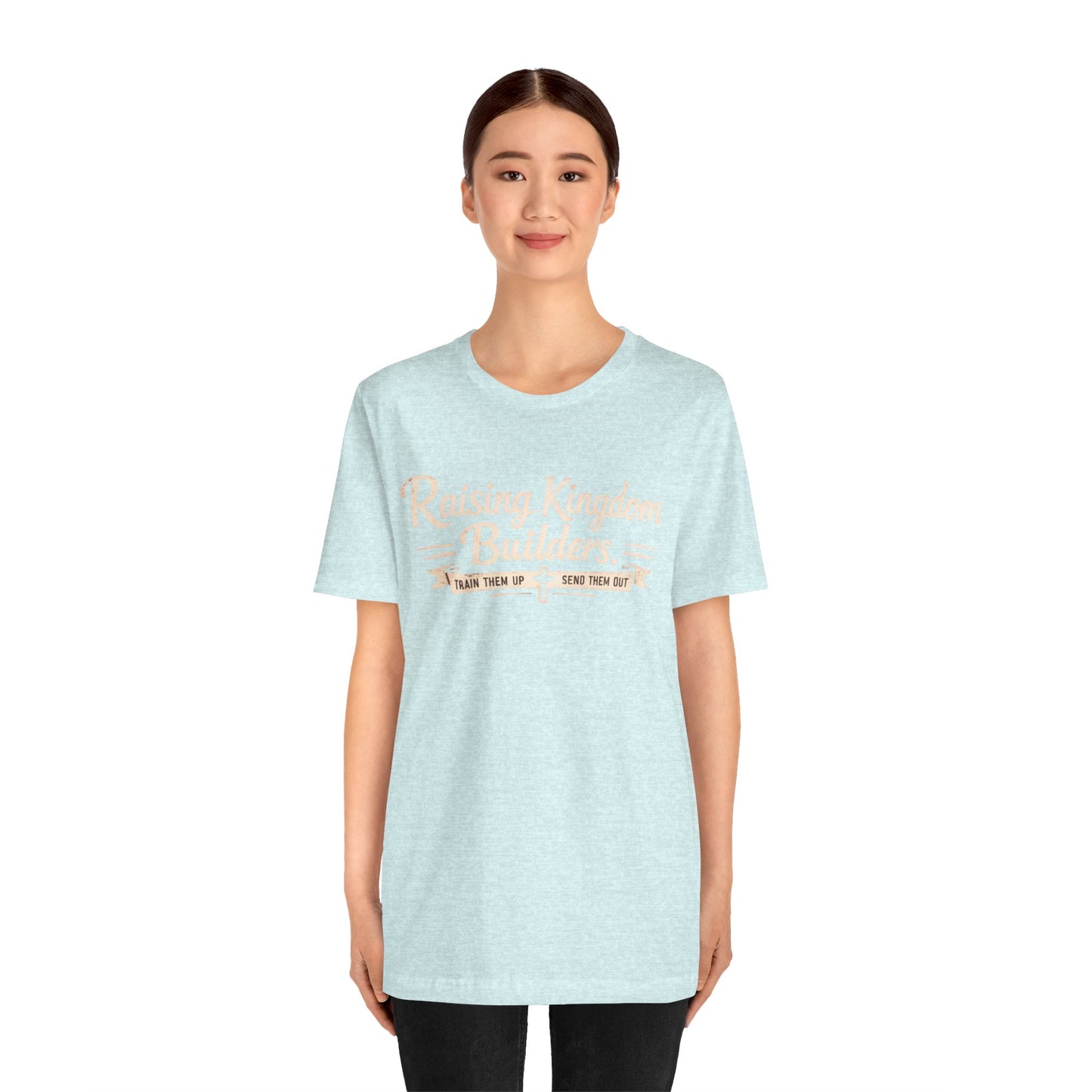 Raising Kingdom Builders Tee – Train Them Up, Send Them Out Christian Youth T-Shirt