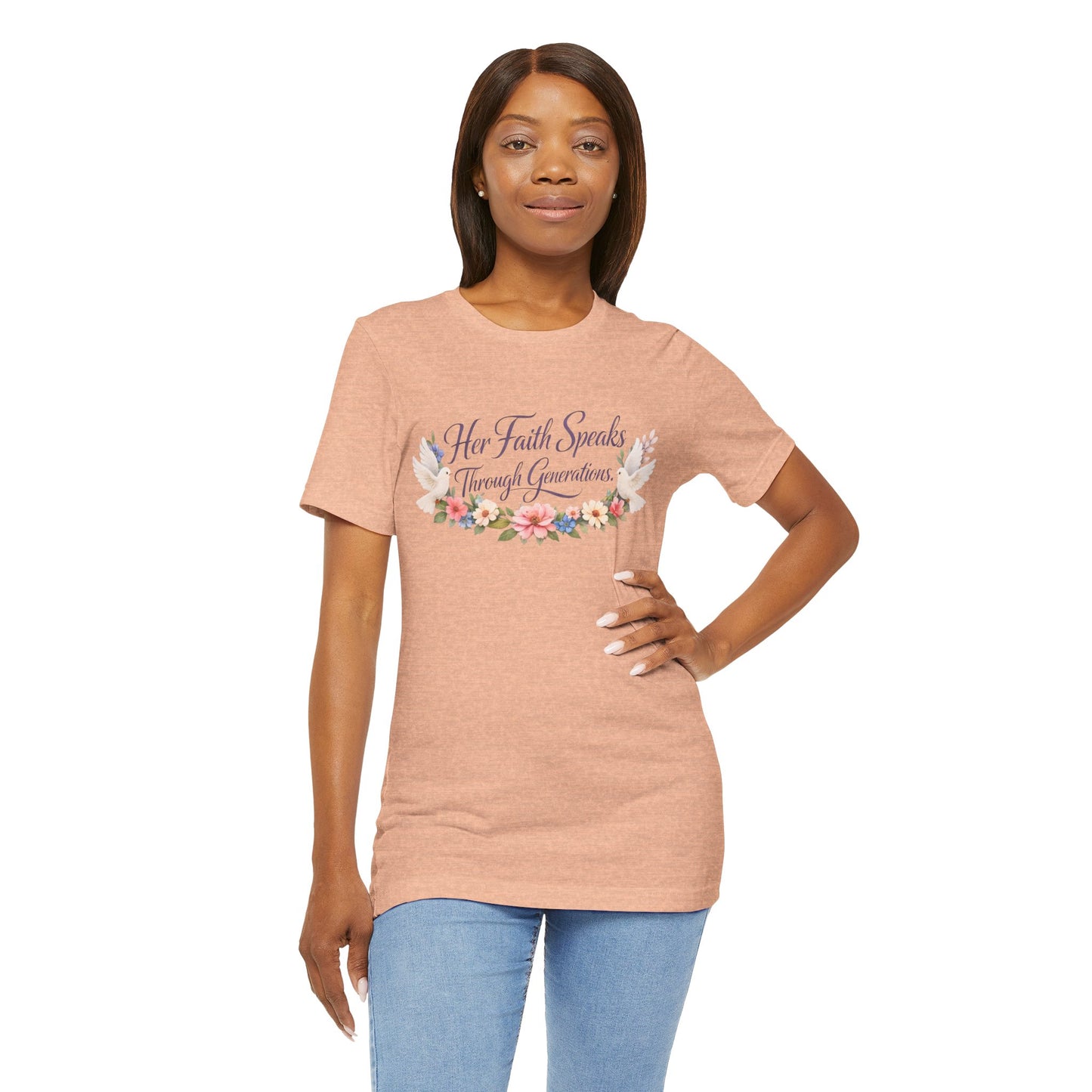 Her Faith Speaks Through Generations T-Shirt — Floral Inspirational Christian Tee