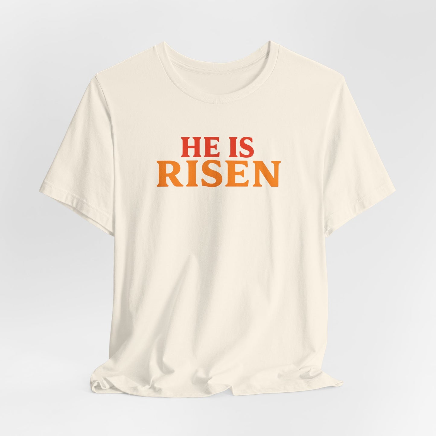 He Is Risen Indeed Tee — Easter Christian Religious T-Shirt