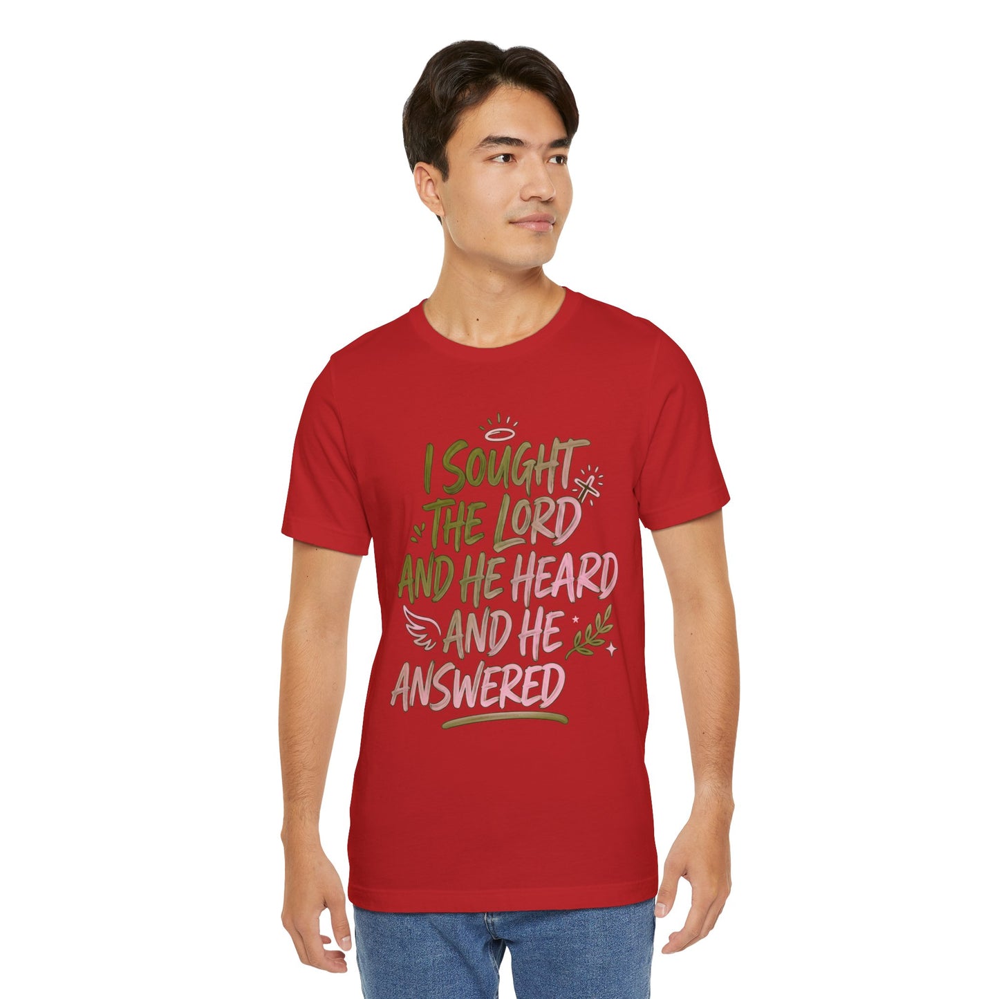 I Sought the Lord T-Shirt — Inspirational Christian Faith Tee