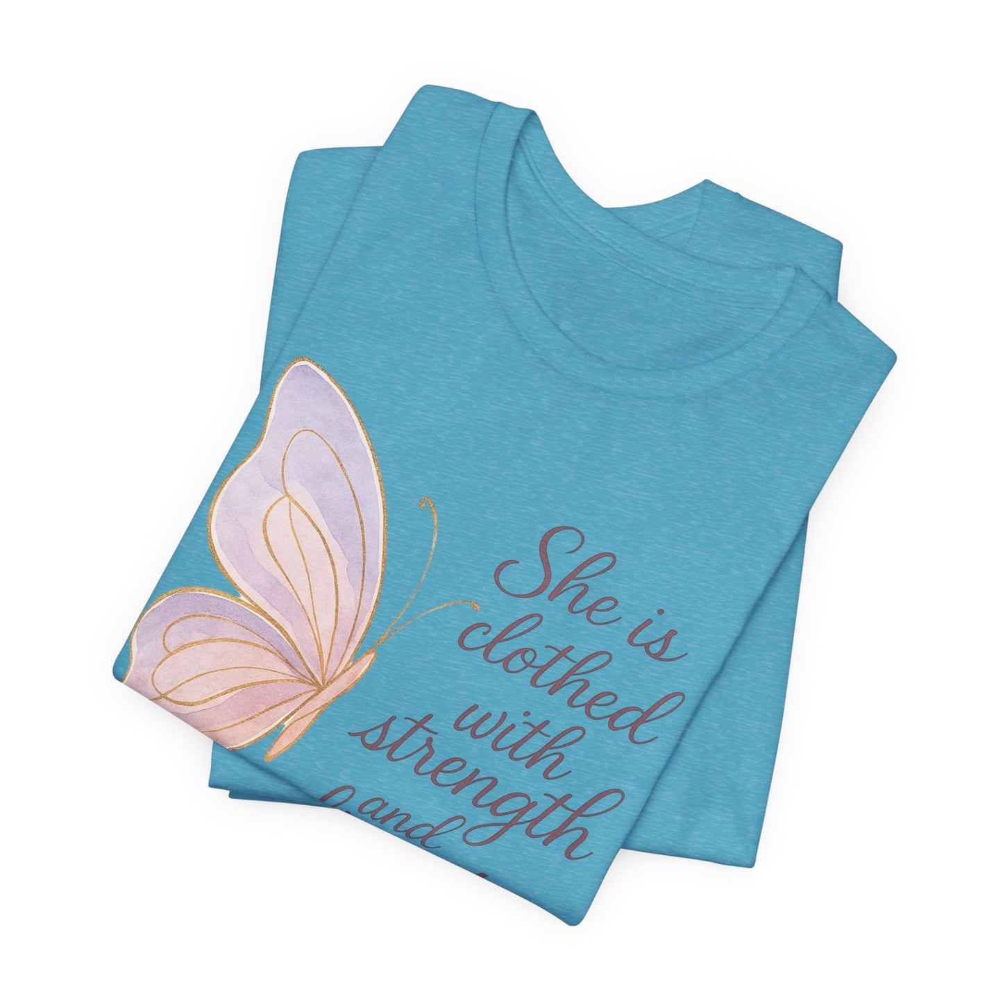 Inspirational "She is clothed with strength and dignity" Butterfly T-Shirt