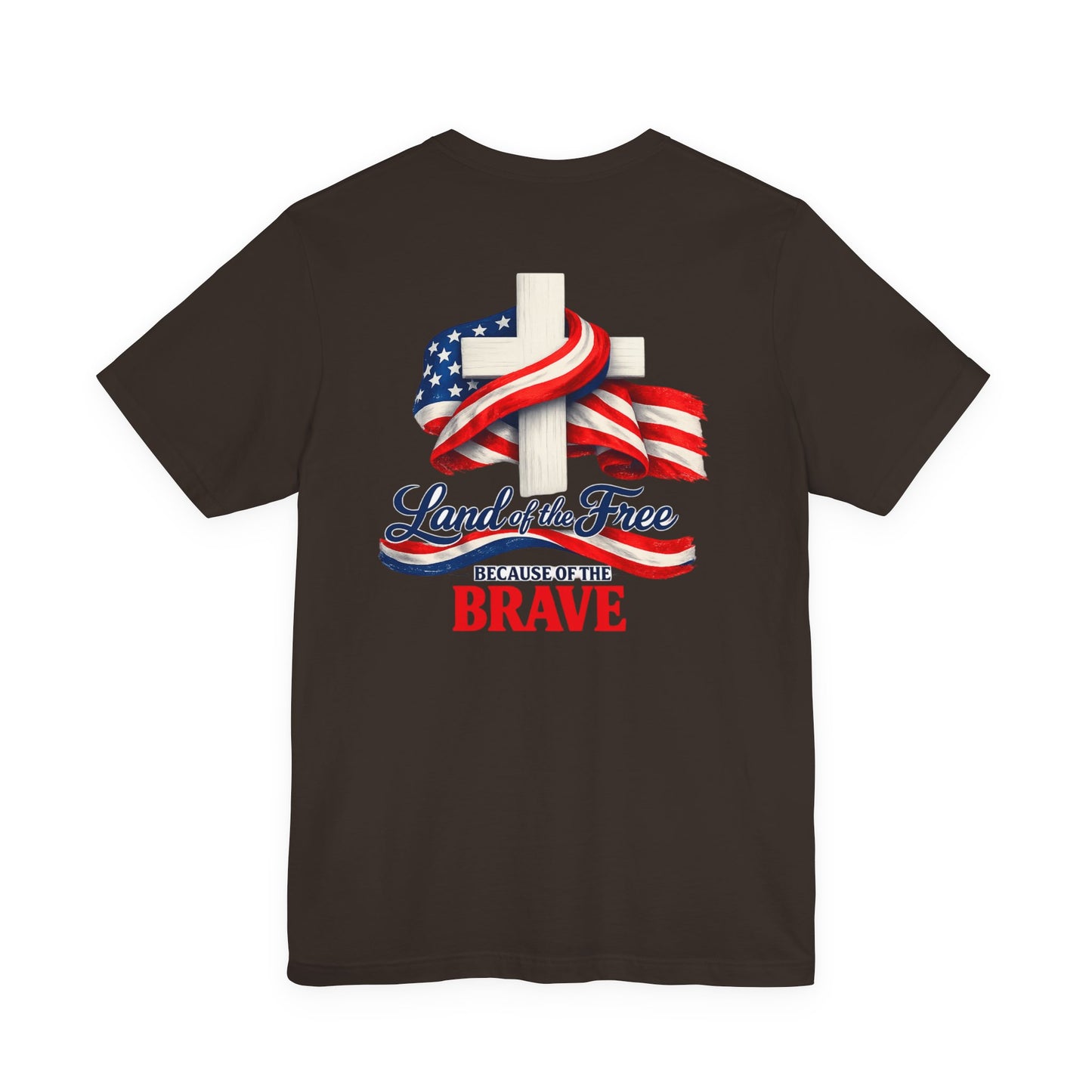 Land of the Free Because of the Brave Tee - Patriotic American Flag Cross T-Shirt