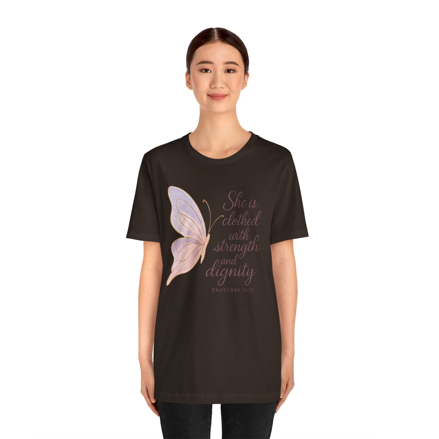 Inspirational "She is clothed with strength and dignity" Butterfly T-Shirt