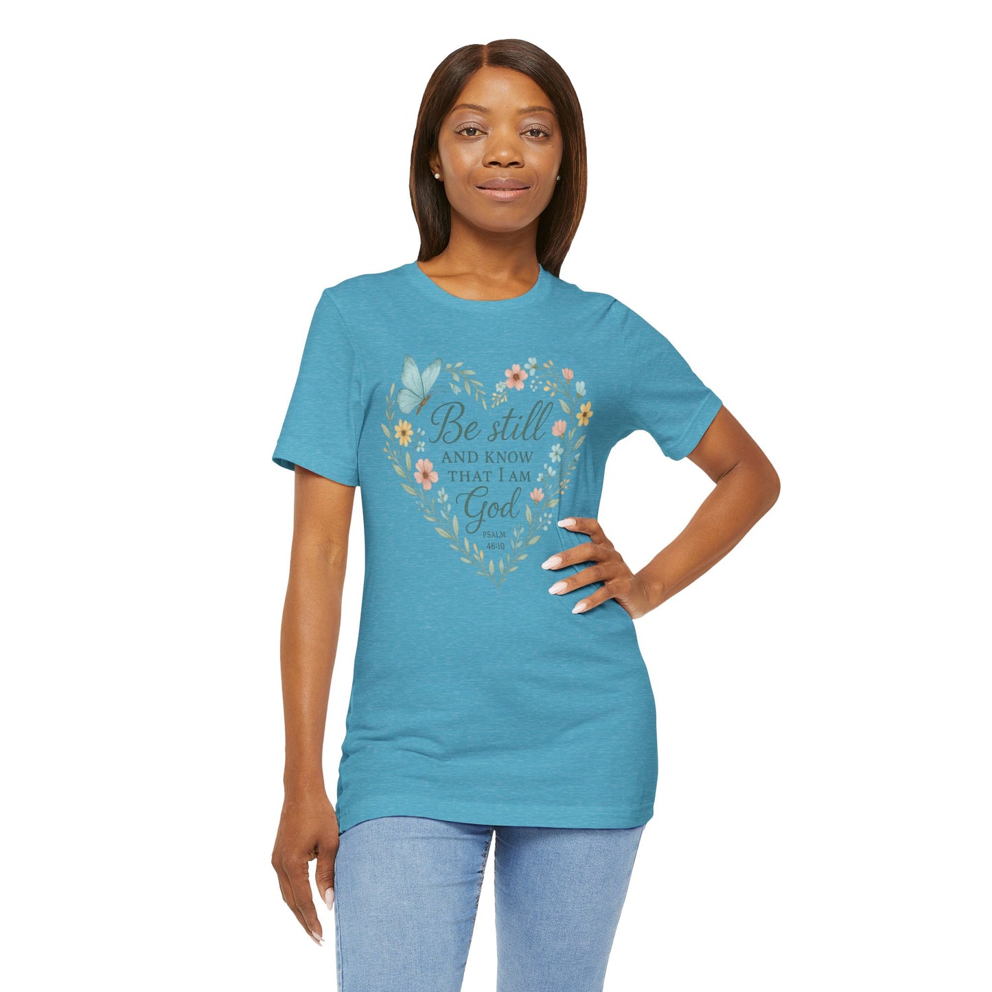 Christian Tee — "Be Still and Know That I Am God" Floral Heart Shirt
