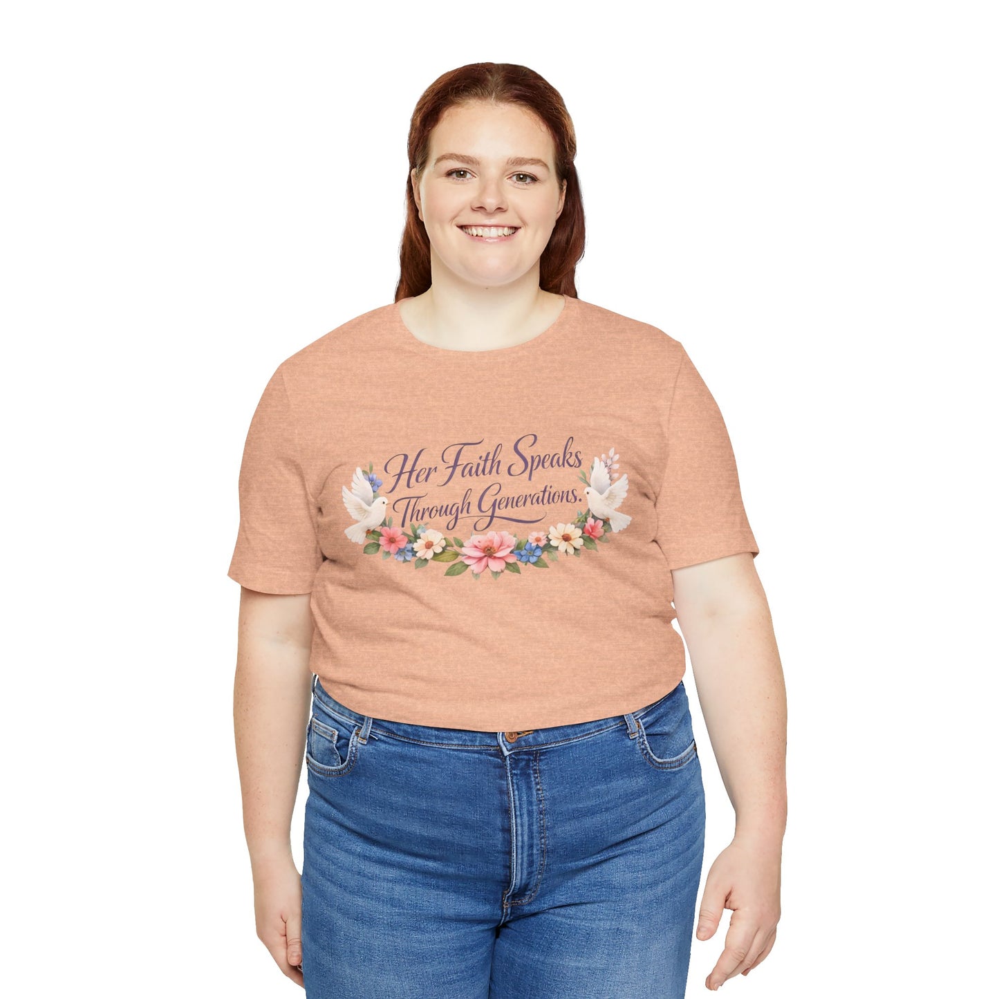 Her Faith Speaks Through Generations T-Shirt — Floral Inspirational Christian Tee