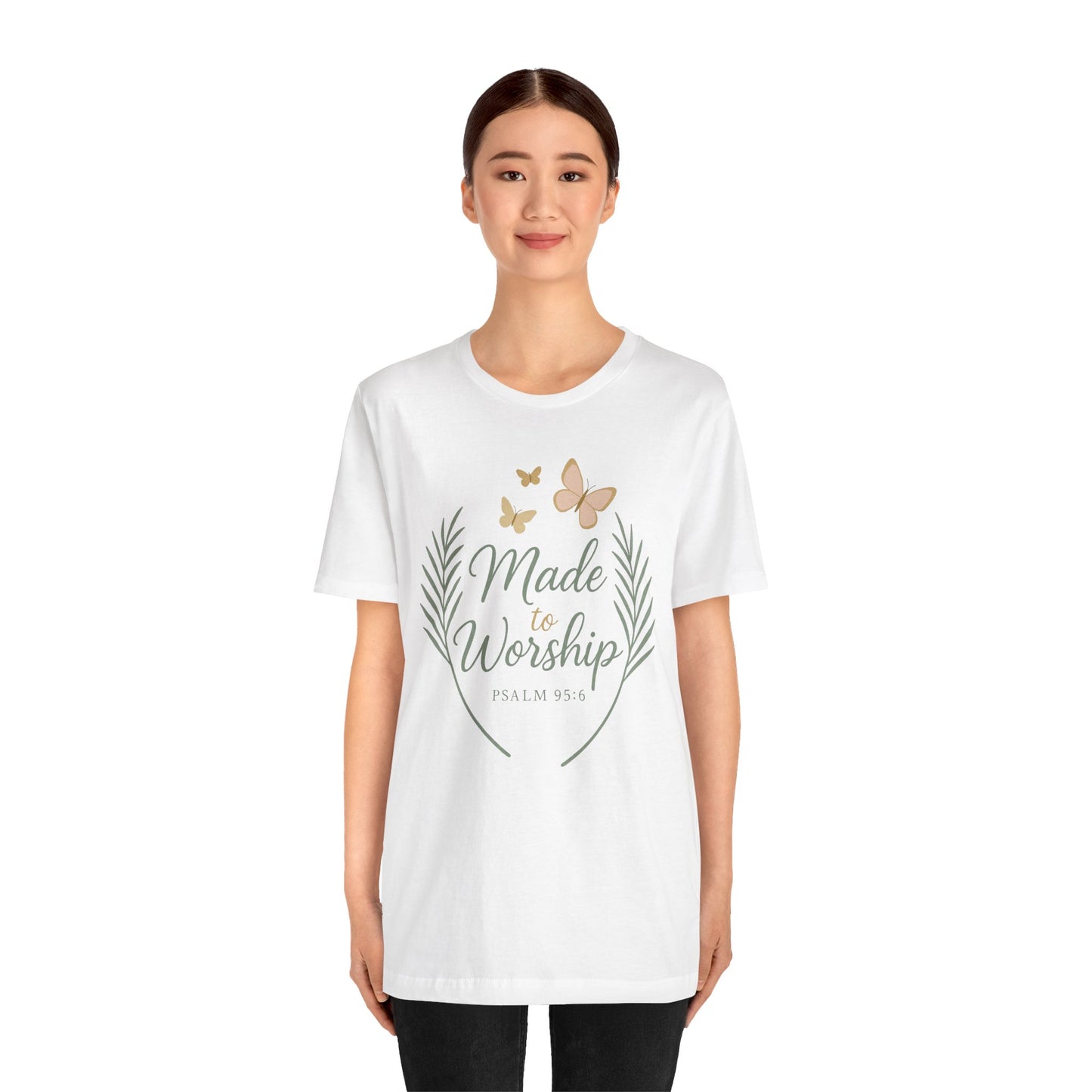 Made to Worship T-Shirt – Psalm 95:6 Christian Faith Tee with Butterflies