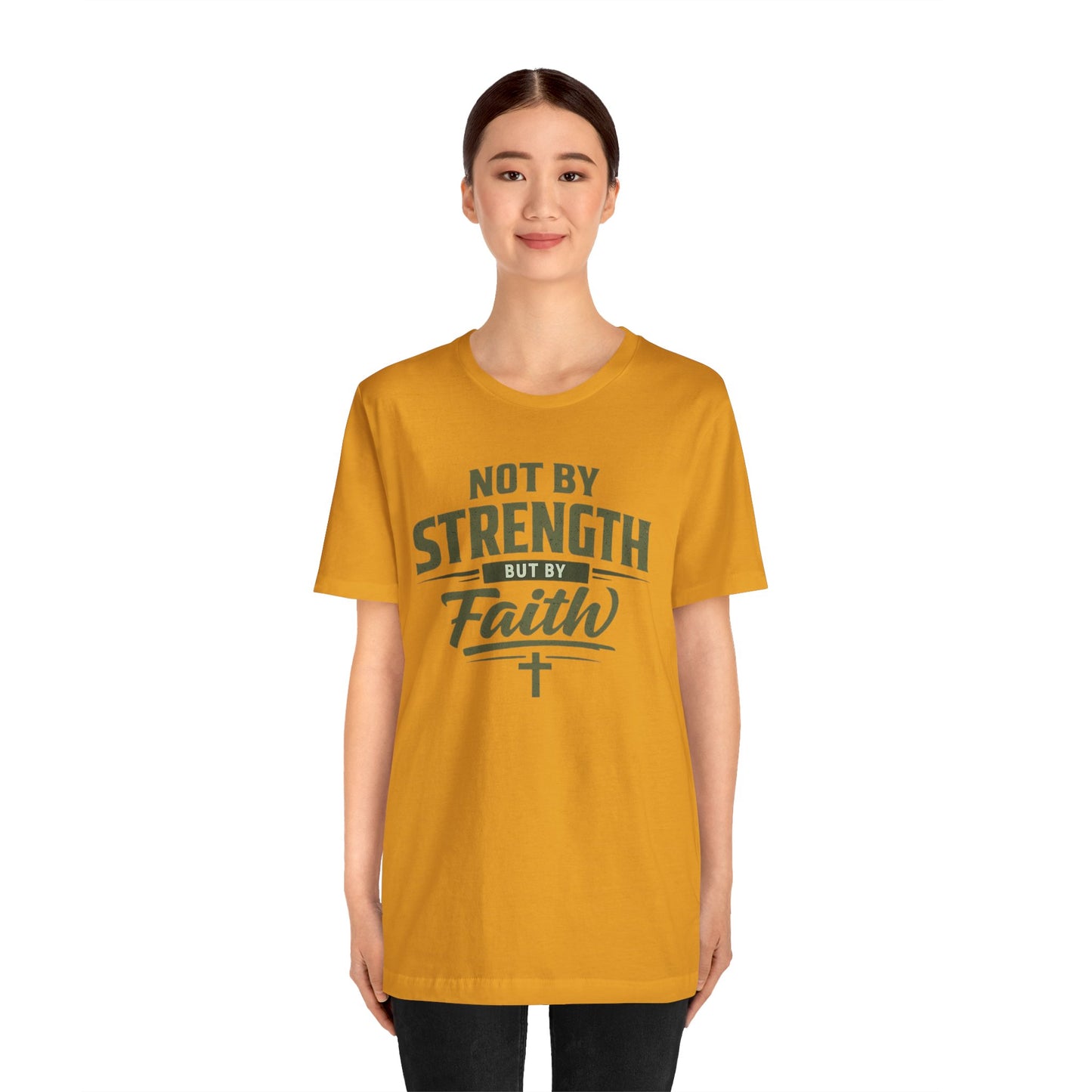 Faith Graphic Tee — "Not By Strength But By Faith" Christian T-Shirt