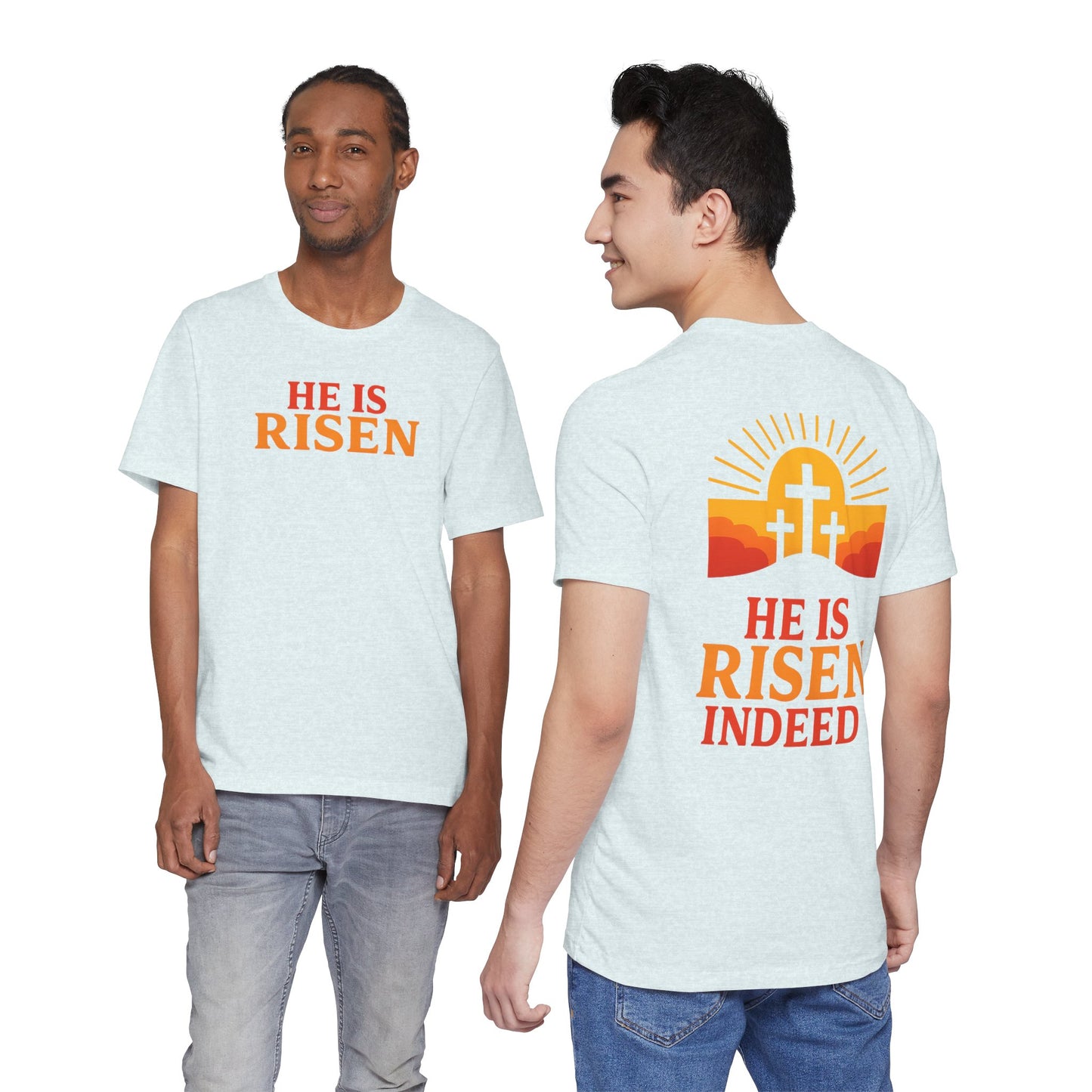 He Is Risen Indeed Tee — Easter Christian Religious T-Shirt