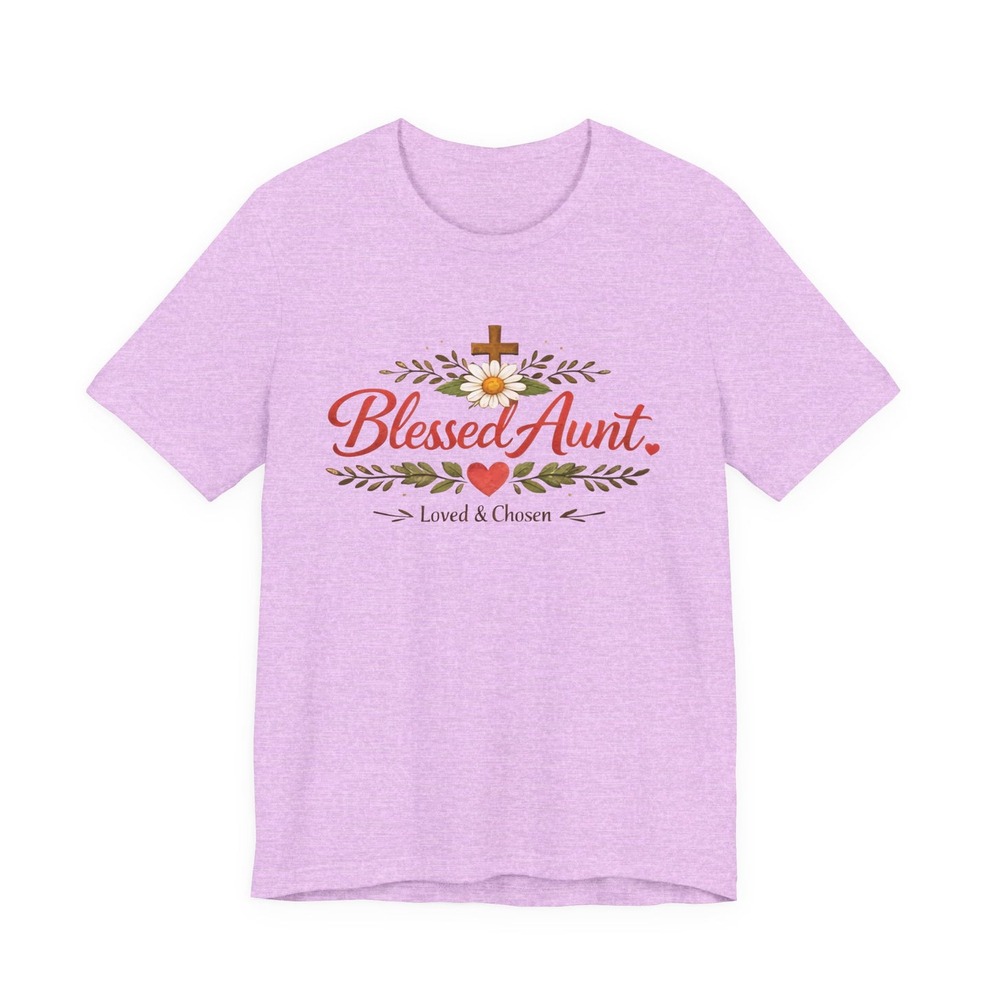Blessed Aunt T-Shirt - "Blessed Aunt Loved & Chosen" Christian Floral Tee