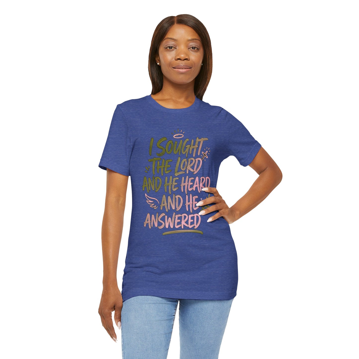 I Sought the Lord T-Shirt — Inspirational Christian Faith Tee