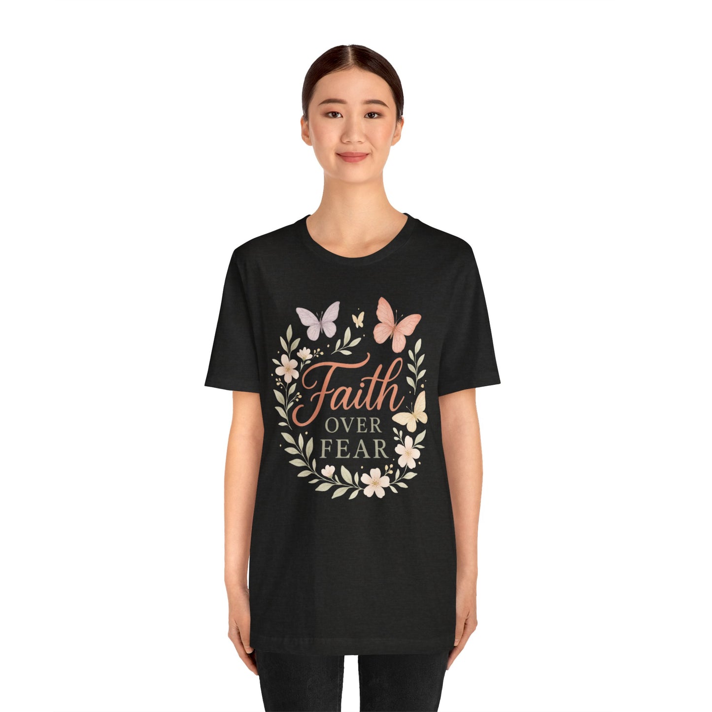 Faith Over Fear T-Shirt — Floral Butterfly Inspirational Tee