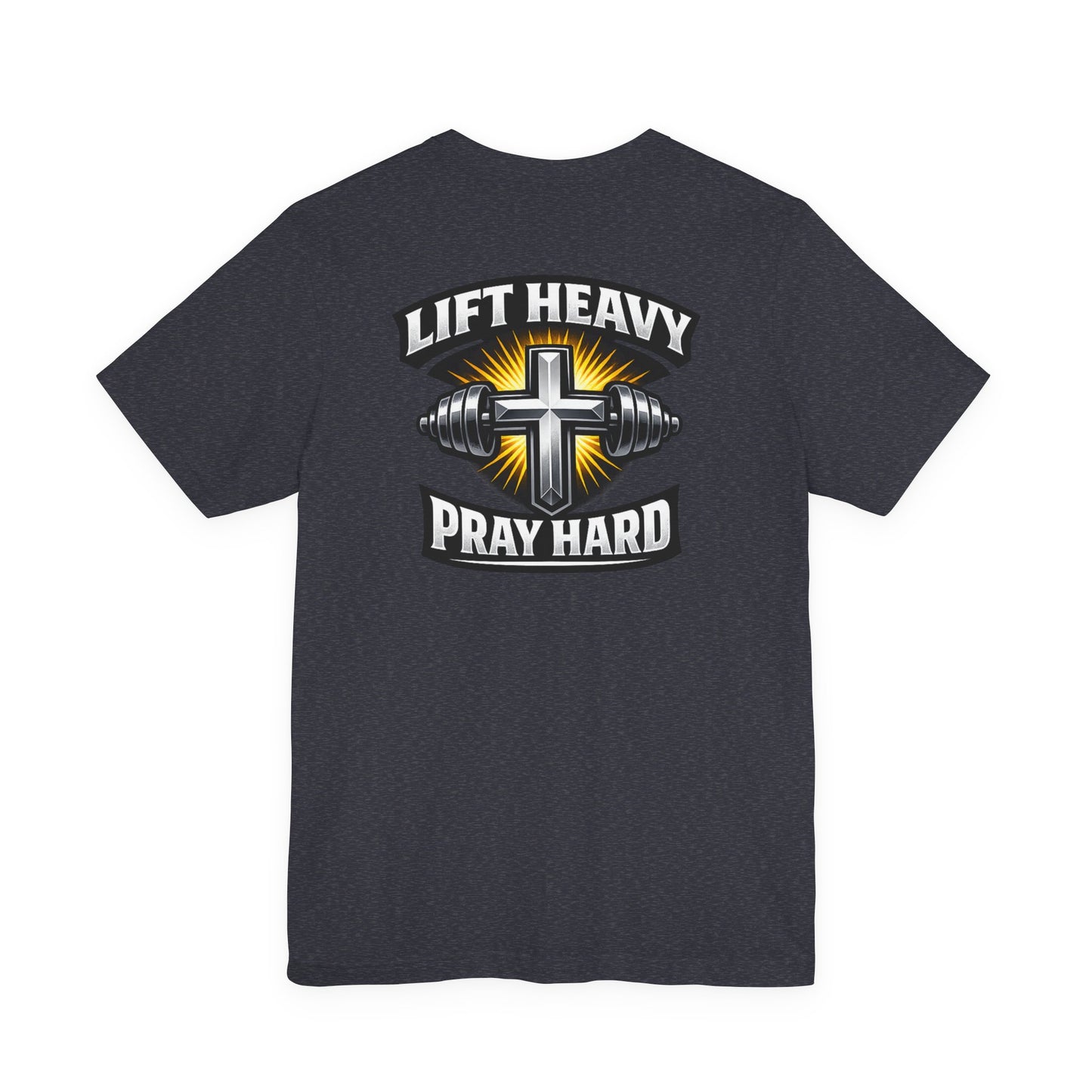 Lift Heavy Pray Hard T‑Shirt — Christian Fitness Gym Tee