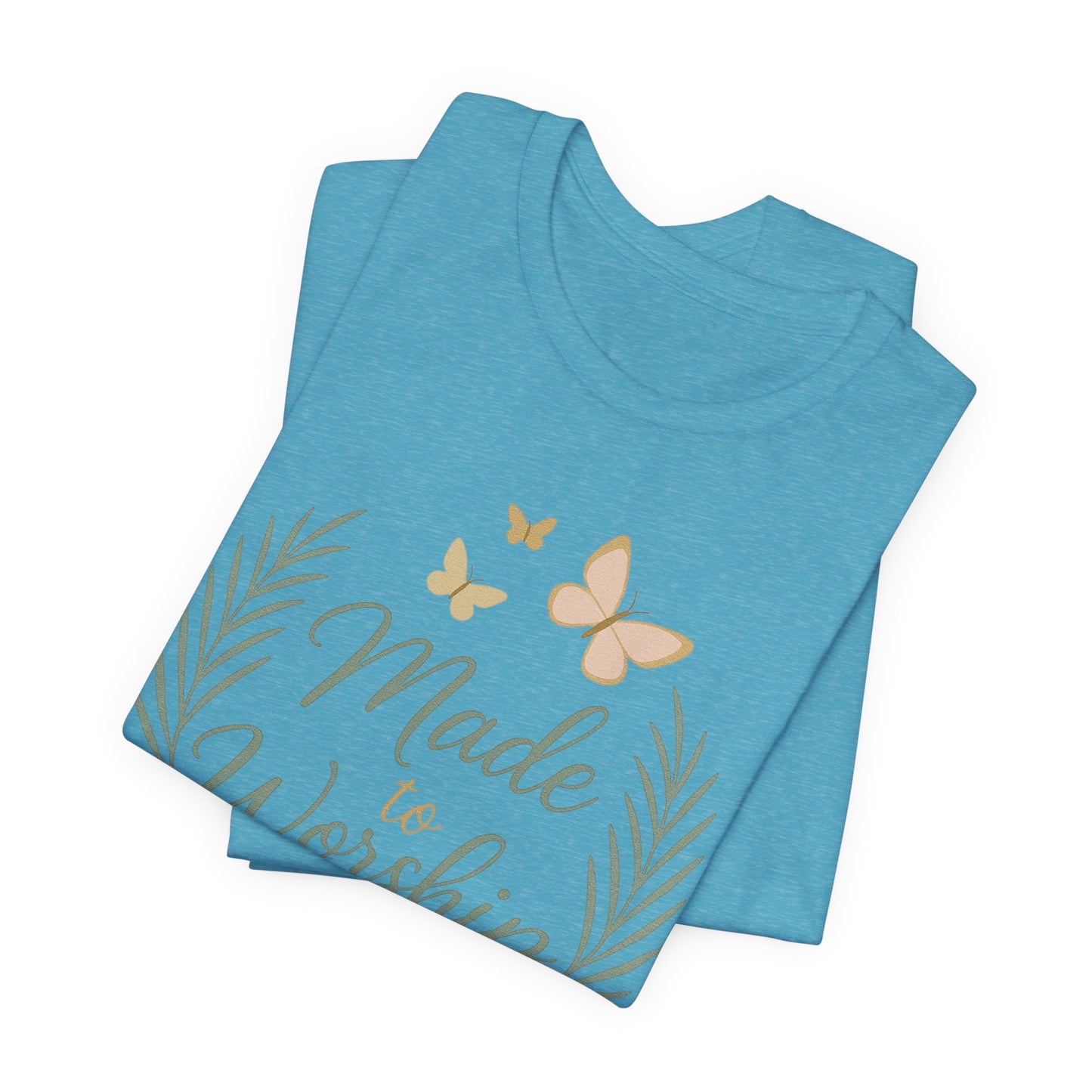 Made to Worship T-Shirt – Psalm 95:6 Christian Faith Tee with Butterflies