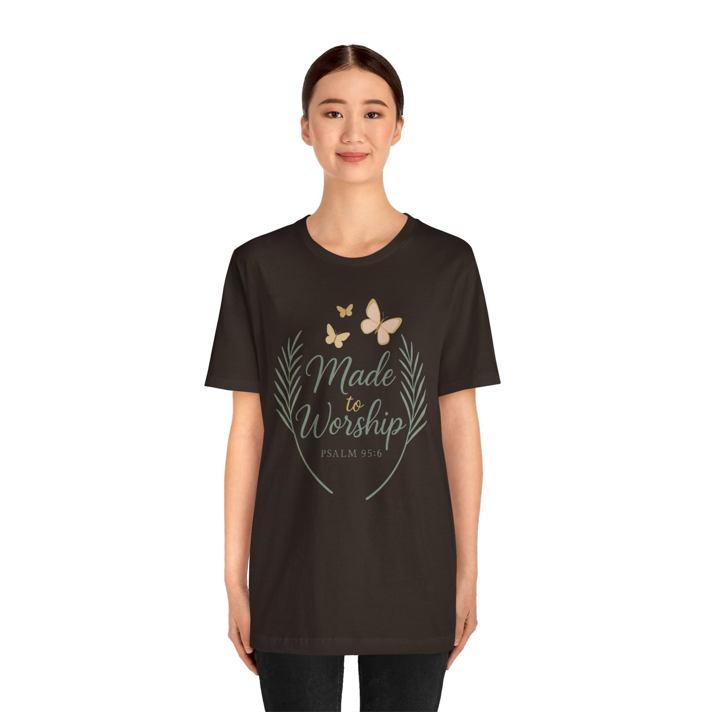 Made to Worship T-Shirt – Psalm 95:6 Christian Faith Tee with Butterflies
