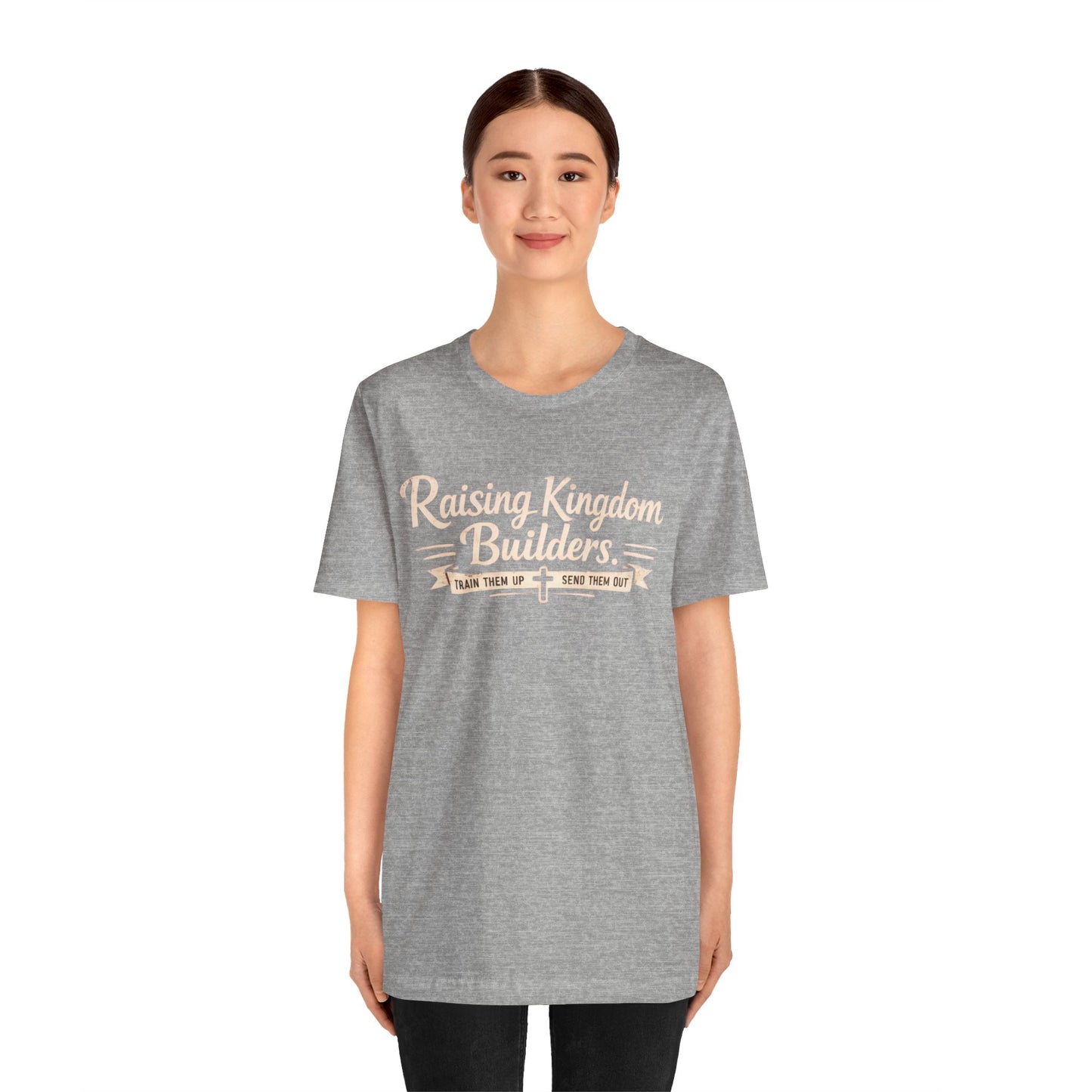 Raising Kingdom Builders Tee – Train Them Up, Send Them Out Christian Youth T-Shirt
