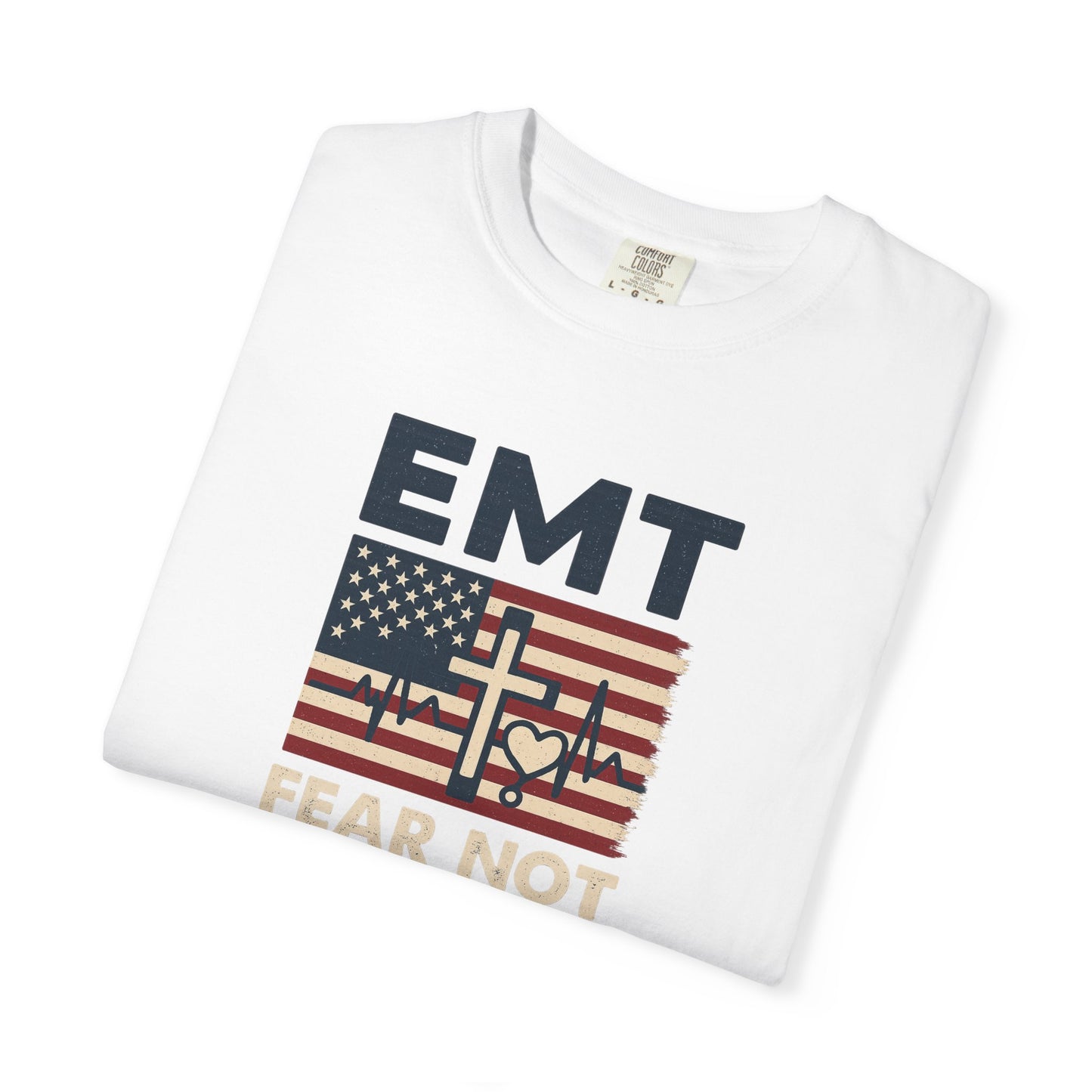 EMT "Fear Not For I Am With You" T-Shirt