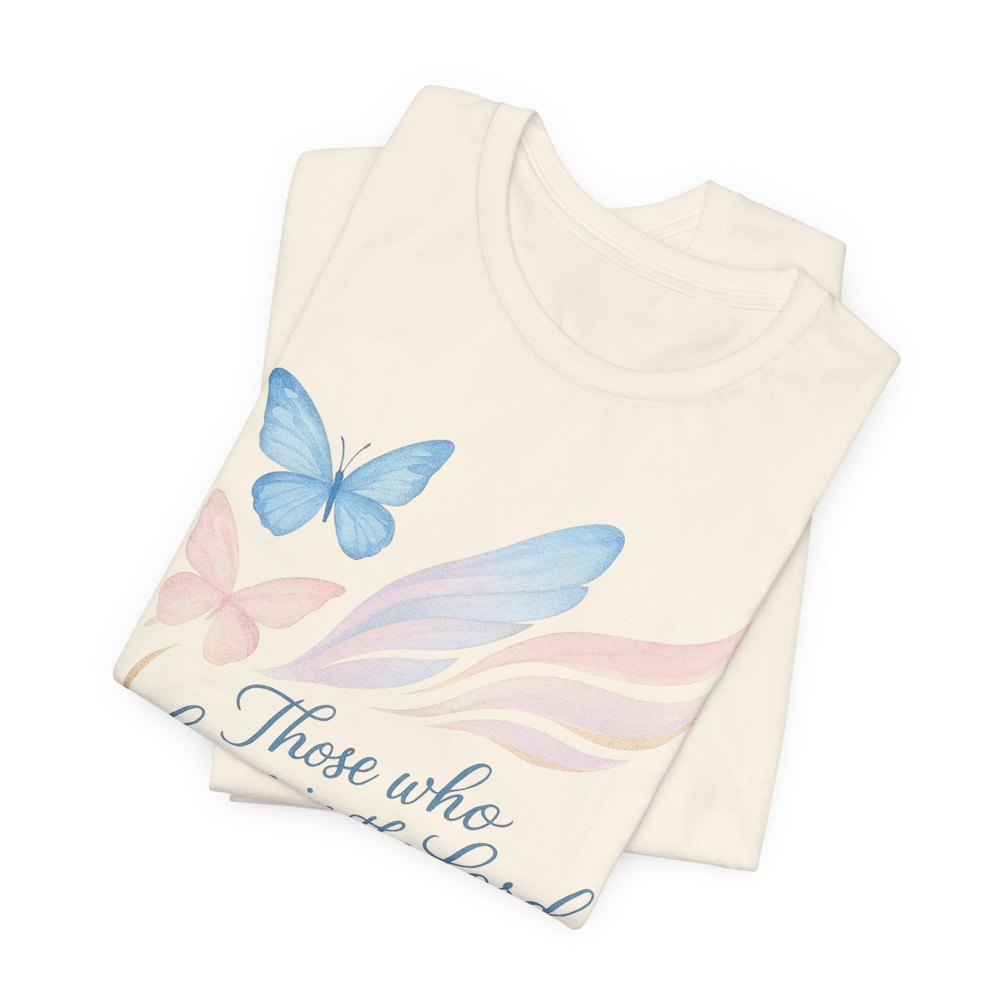 Inspirational Scripture T-Shirt – "Those Who Hope in the Lord" Isaiah 40:31, Pastel Butterflies