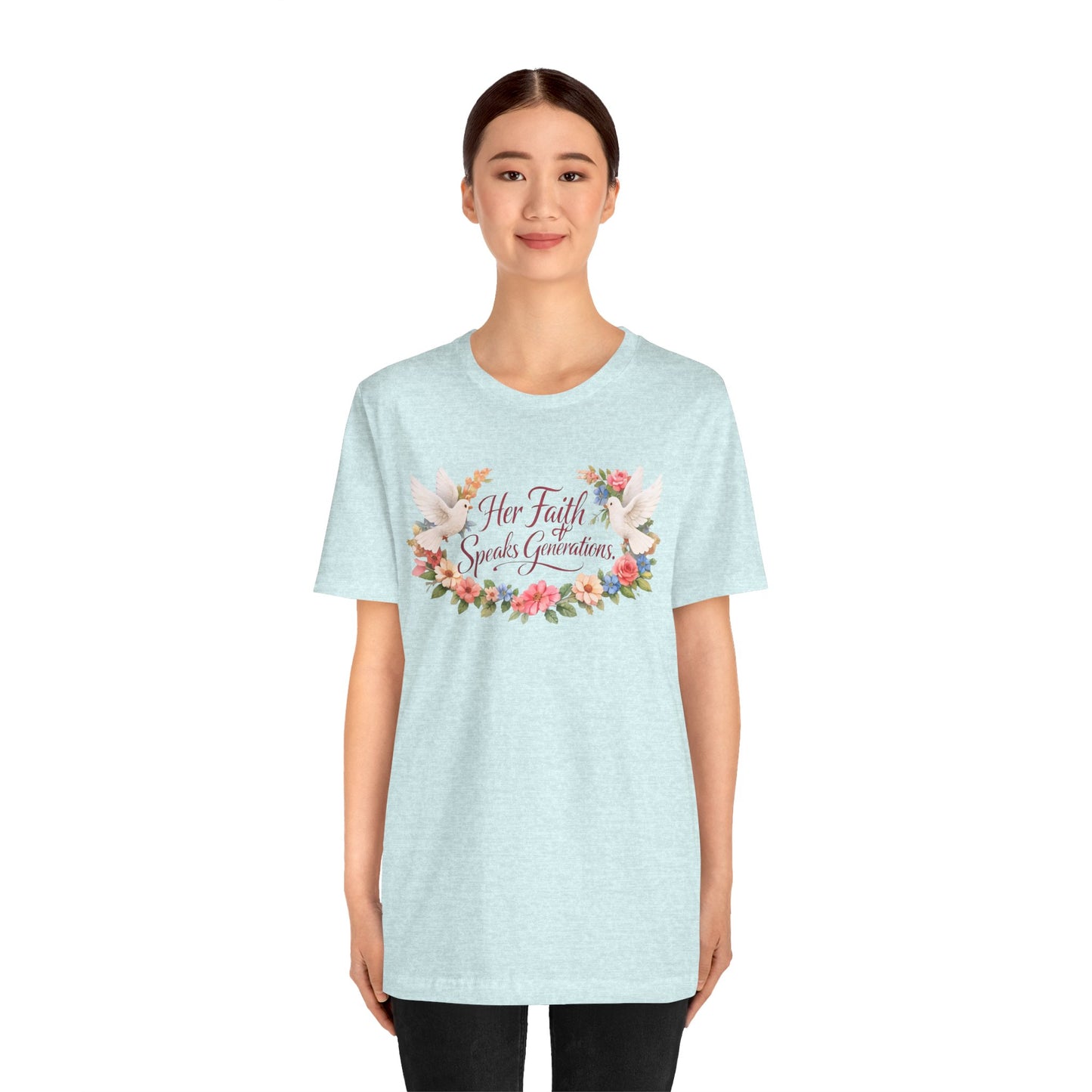 Her Faith Speaks Generations T-Shirt — Floral Christian Inspirational Tee