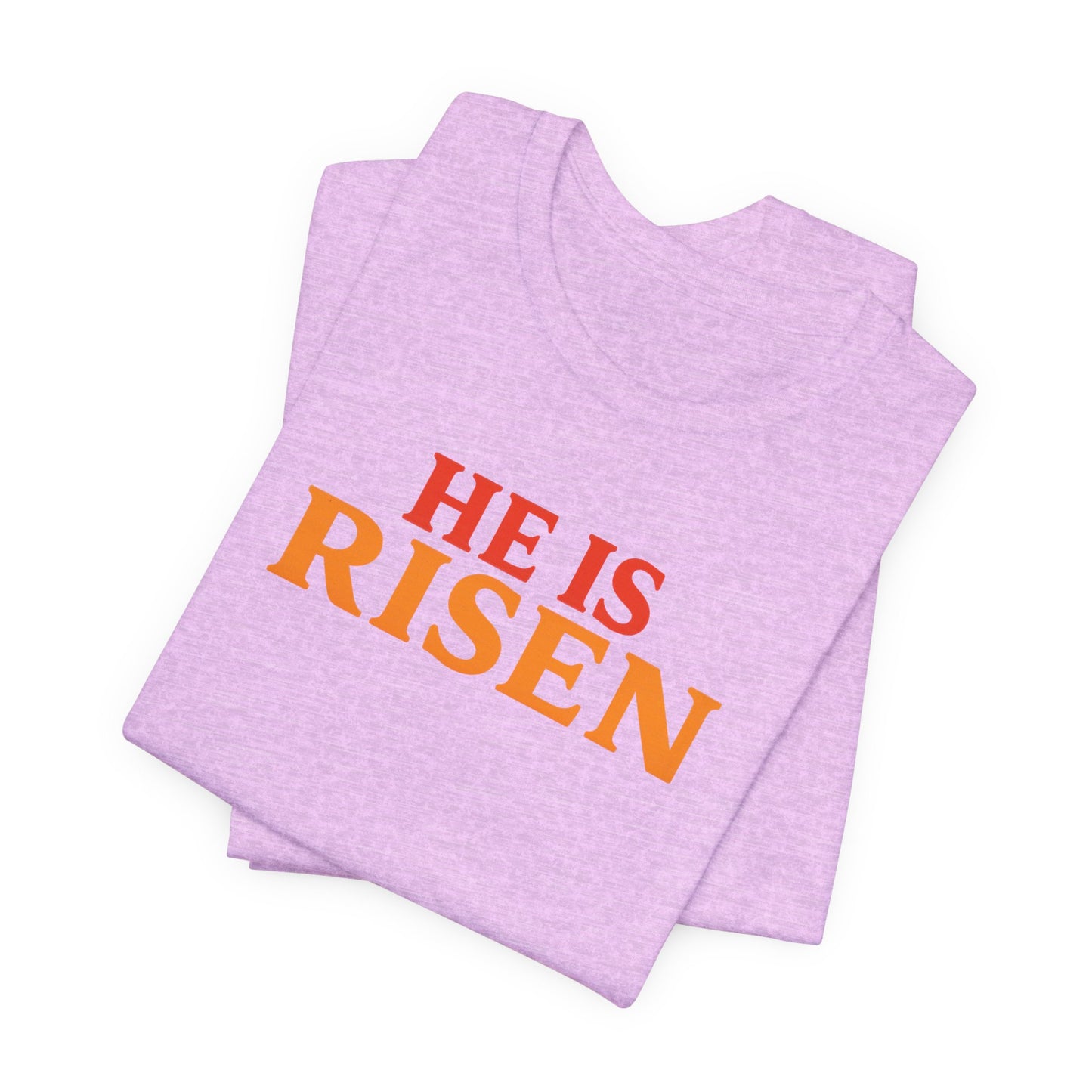 He Is Risen Indeed Tee — Easter Christian Religious T-Shirt