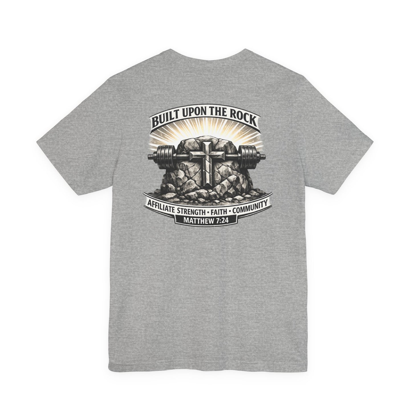 Built Upon the Rock T‑Shirt — Christian Faith Matthew 7:24 Graphic Tee