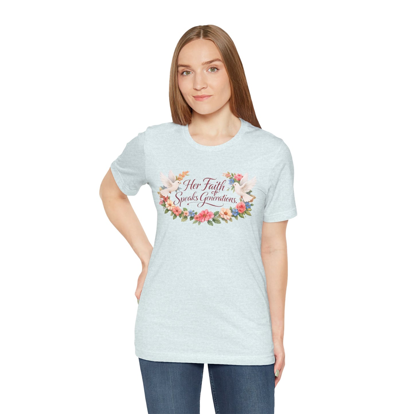 Her Faith Speaks Generations T-Shirt — Floral Christian Inspirational Tee