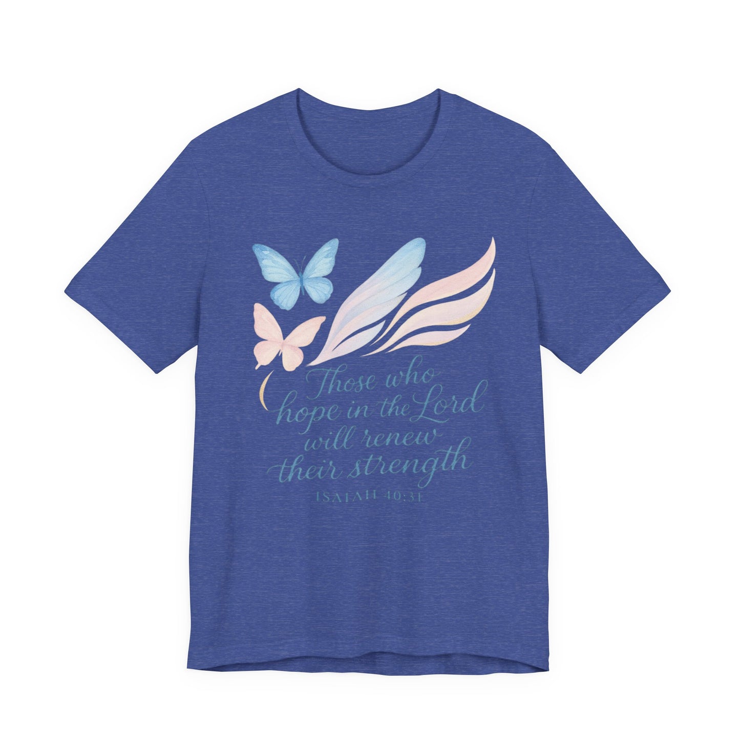 Inspirational Scripture T-Shirt – "Those Who Hope in the Lord" Isaiah 40:31, Pastel Butterflies