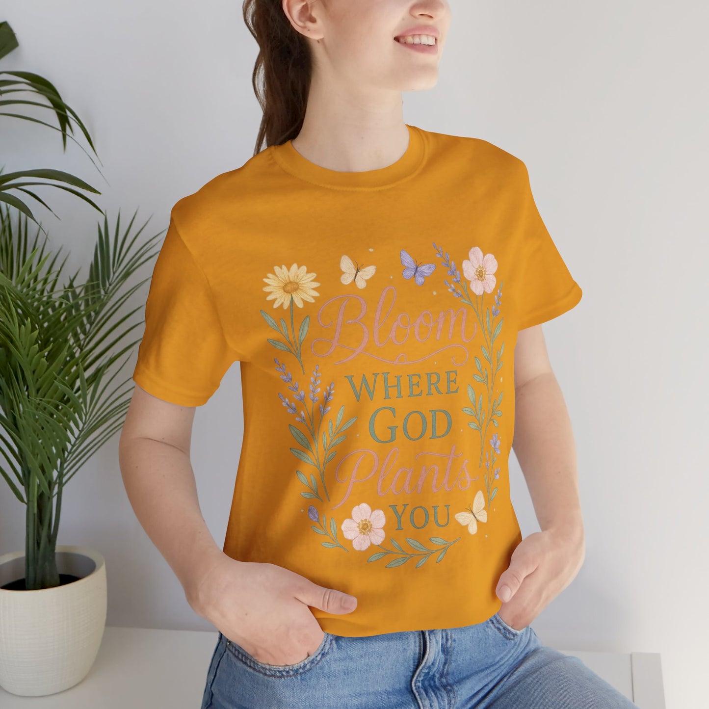 Bloom Where God Plants You Floral T‑Shirt
