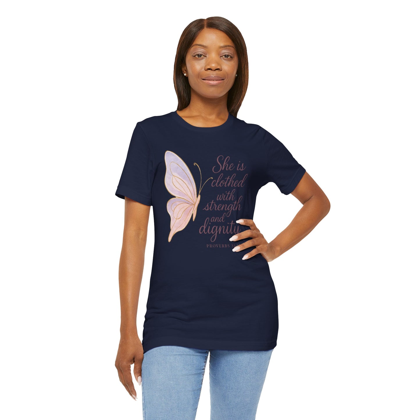 Inspirational "She is clothed with strength and dignity" Butterfly T-Shirt
