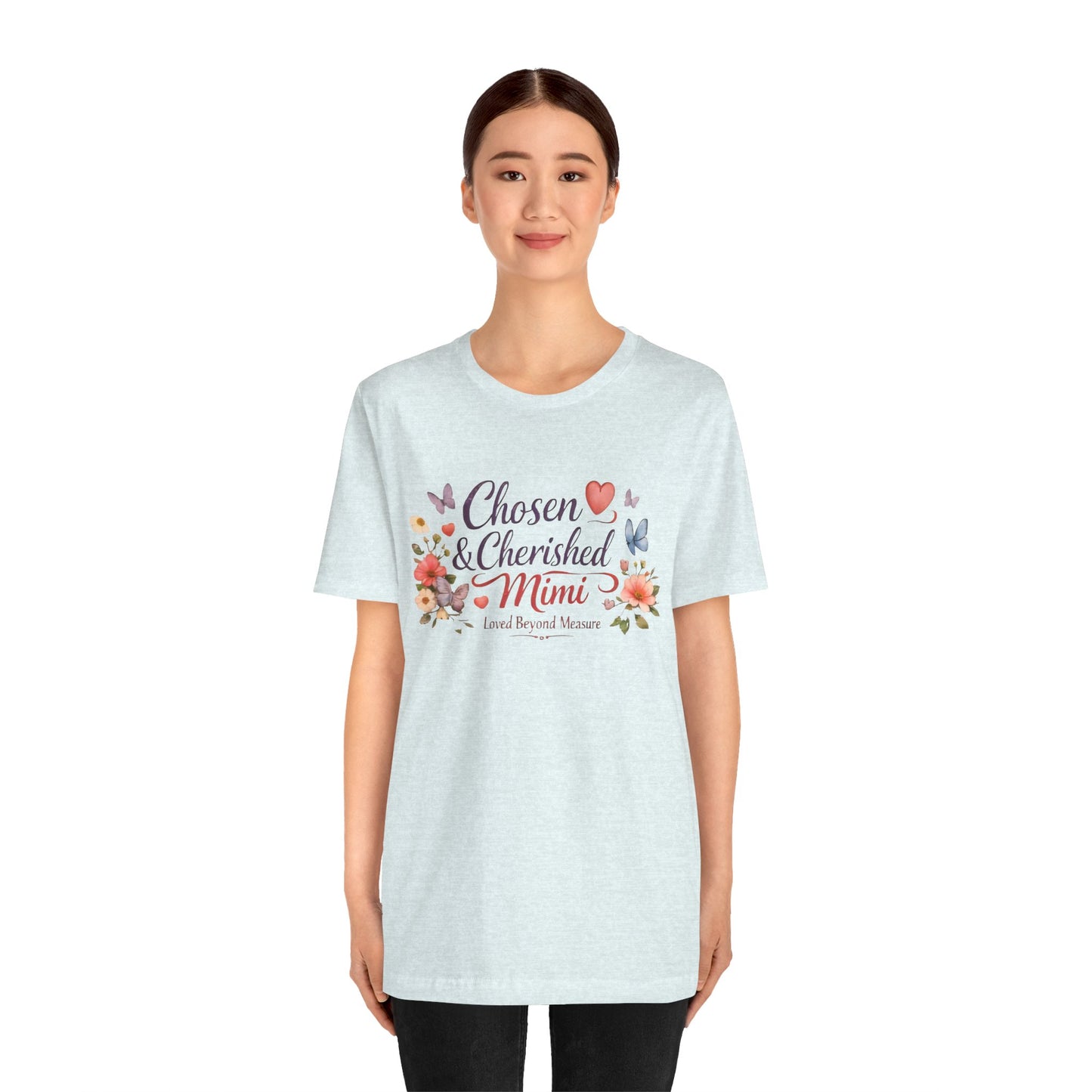 Chosen & Cherished Mimi Tee — Floral 'Loved Beyond Measure' Grandma Shirt