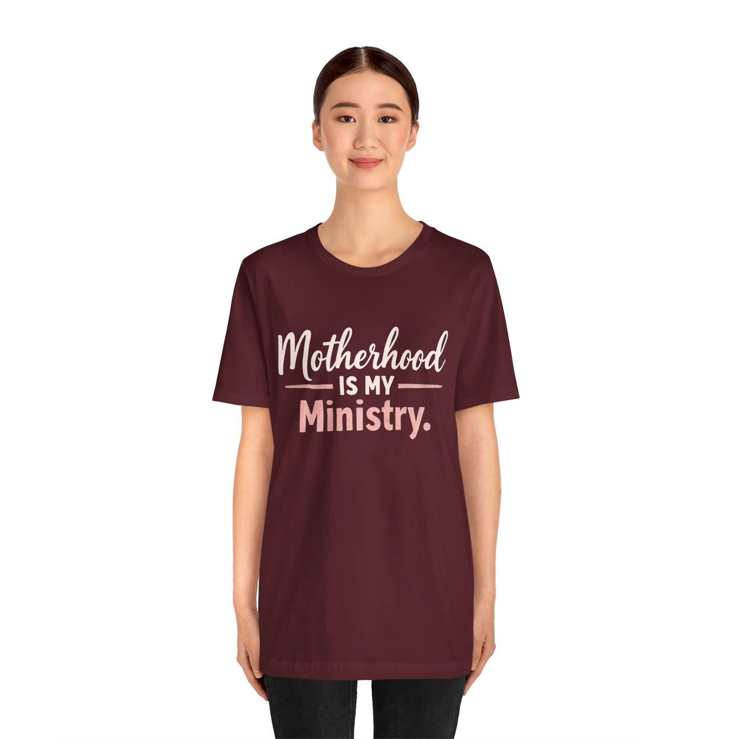T-Shirt — "Motherhood Is My Ministry" Inspirational Mom Tee