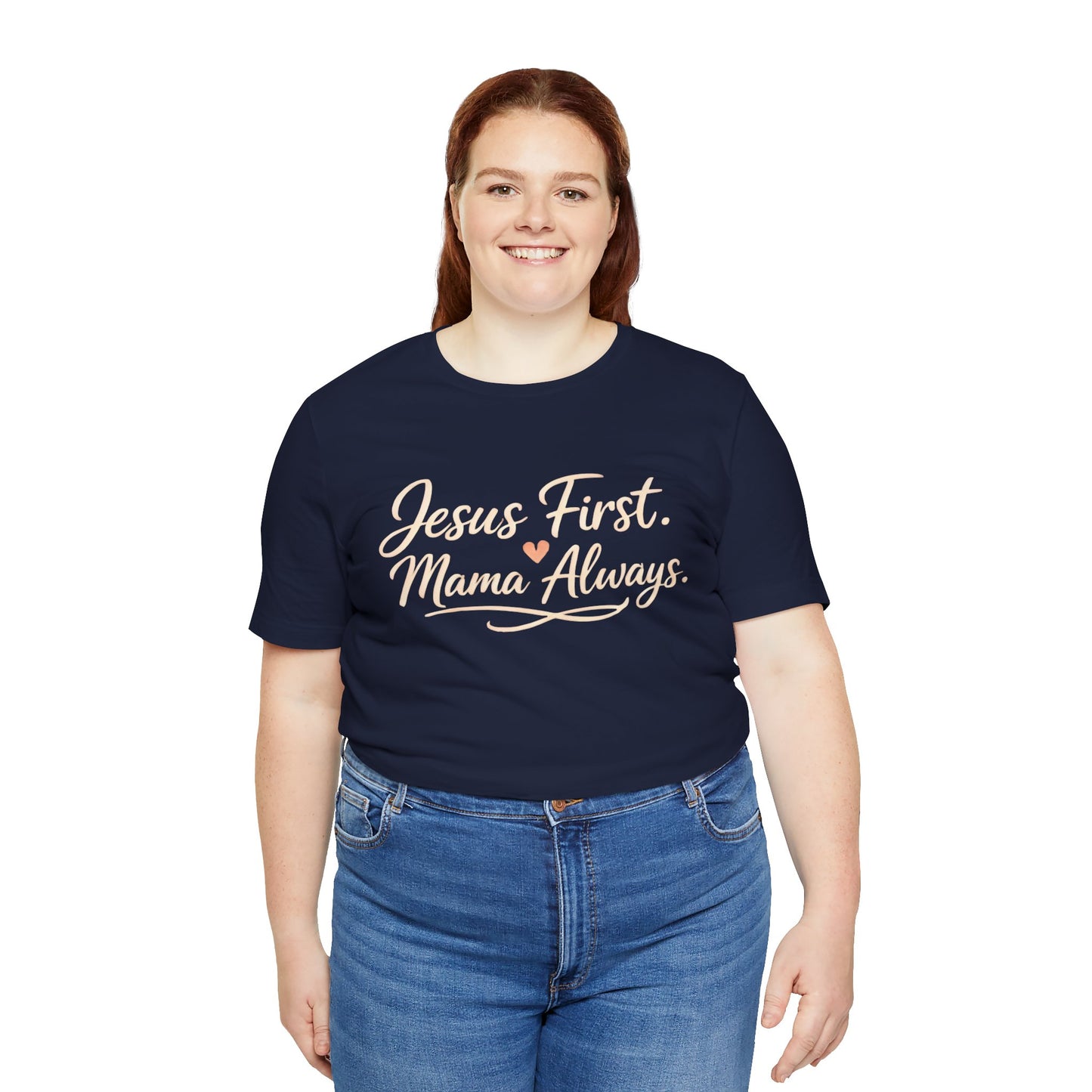 T-Shirt — "Jesus First, Mama Always" Faithful Mom Tee