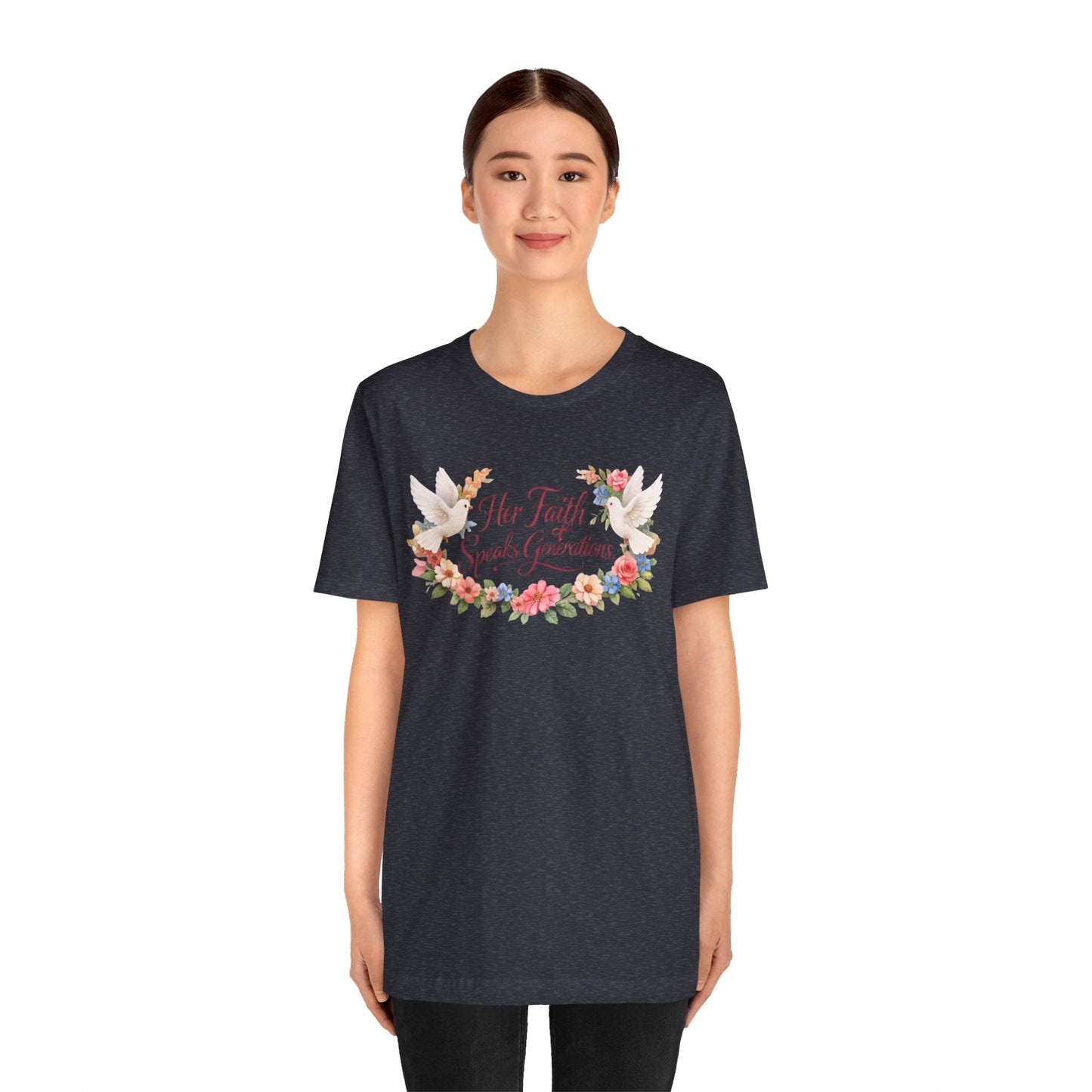 Her Faith Speaks Generations T-Shirt — Floral Christian Inspirational Tee