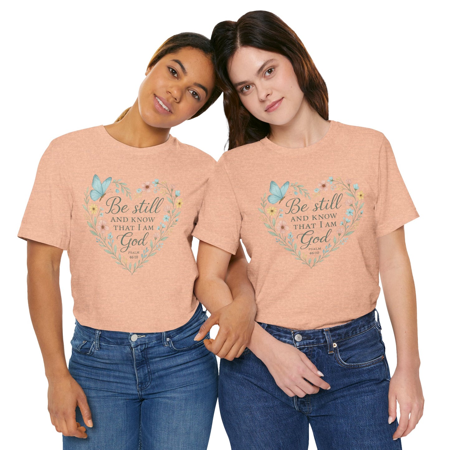 Christian Tee — "Be Still and Know That I Am God" Floral Heart Shirt