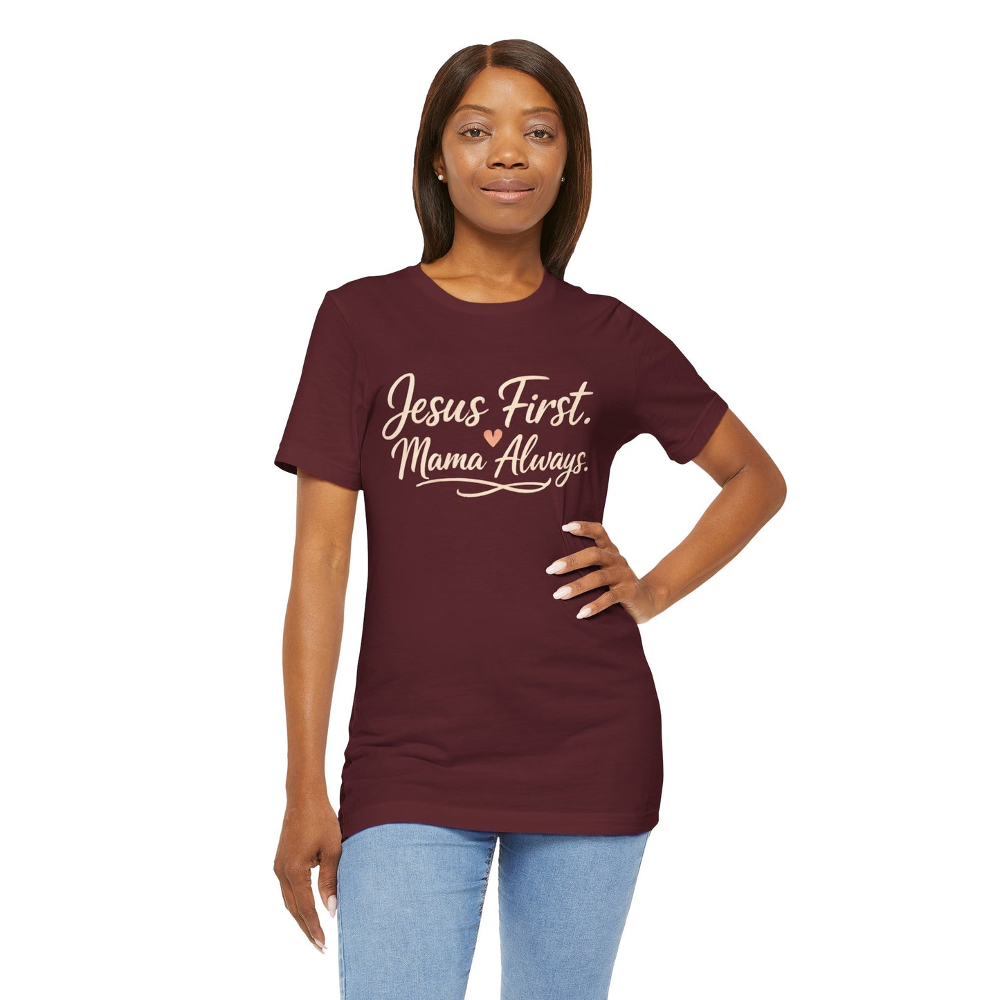 T-Shirt — "Jesus First, Mama Always" Faithful Mom Tee