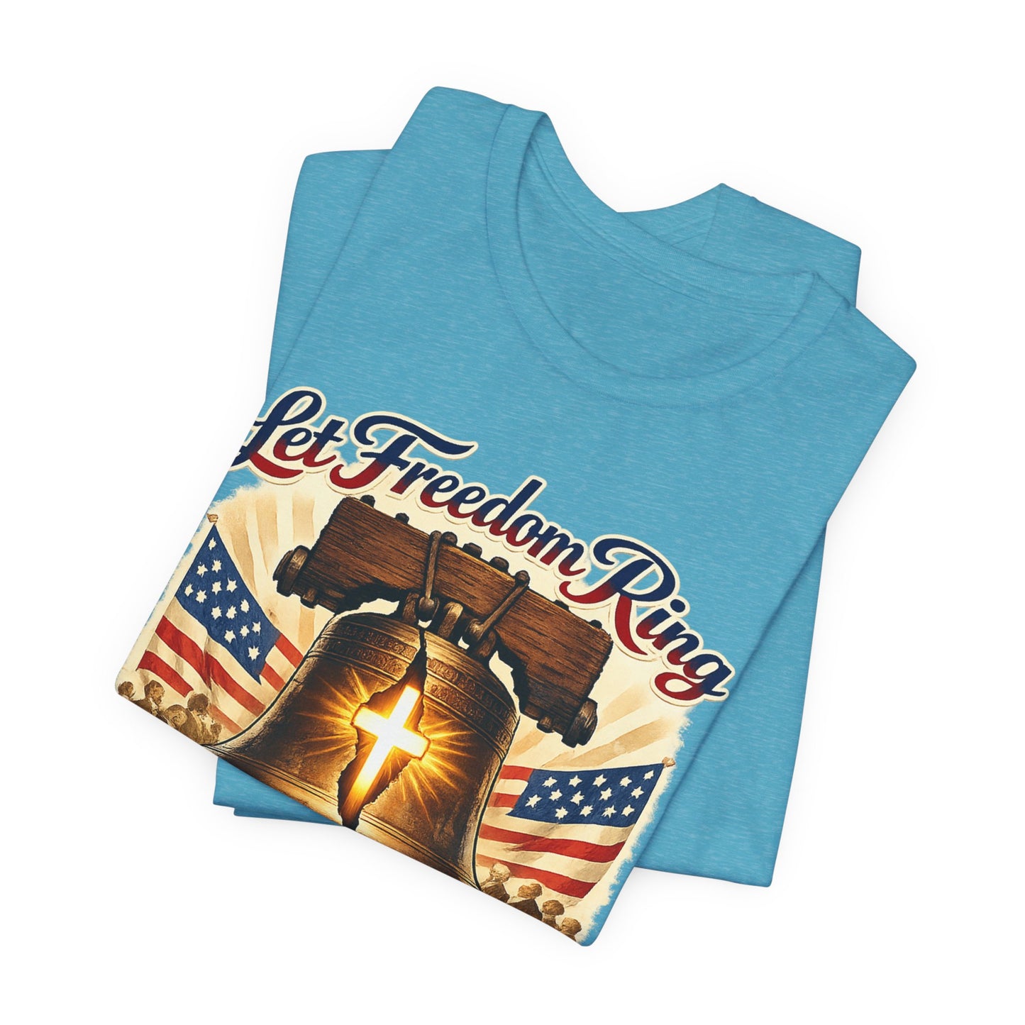 Liberty Bell 'Let Freedom Ring' Tee with Cross — Patriotic 1776–2026 Anniversary Shirt