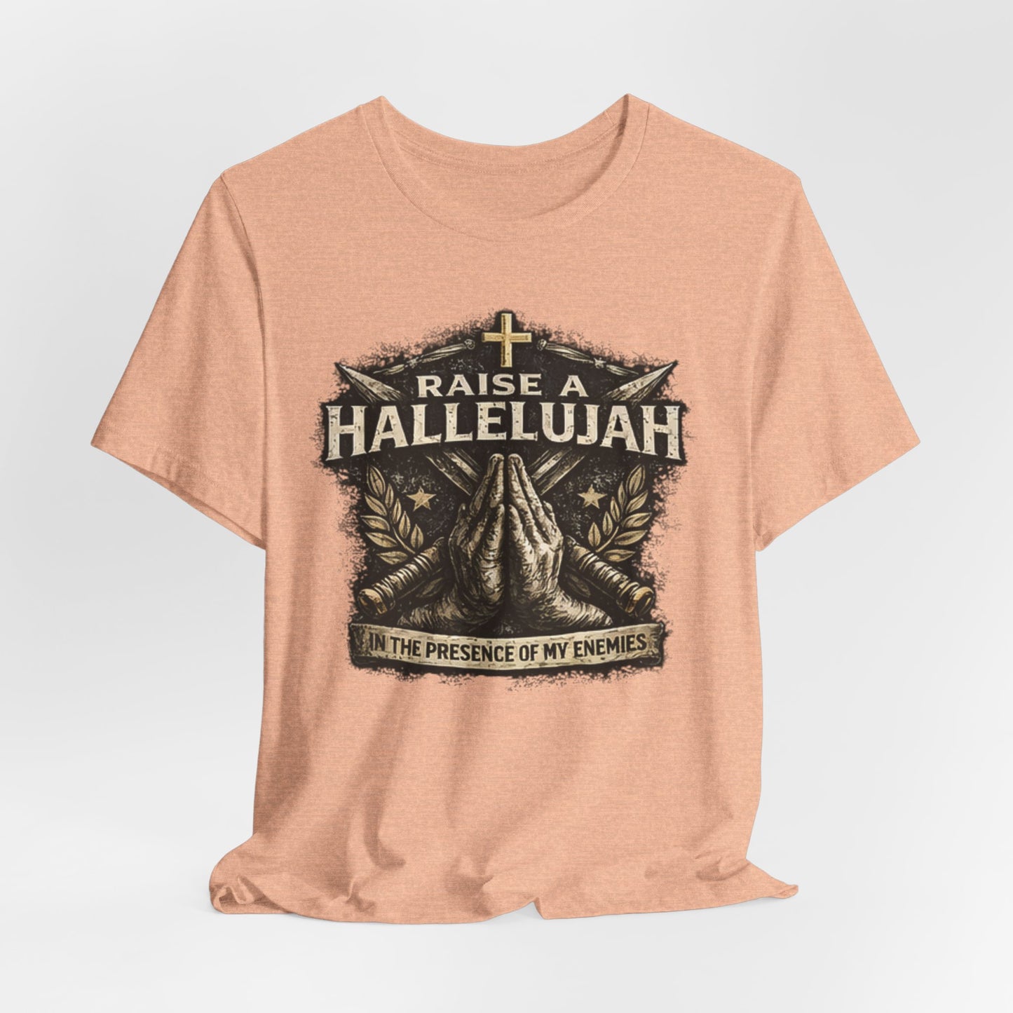 Christian T-Shirt “Raise a Hallelujah — In the Presence of My Enemies” Prayer Tee