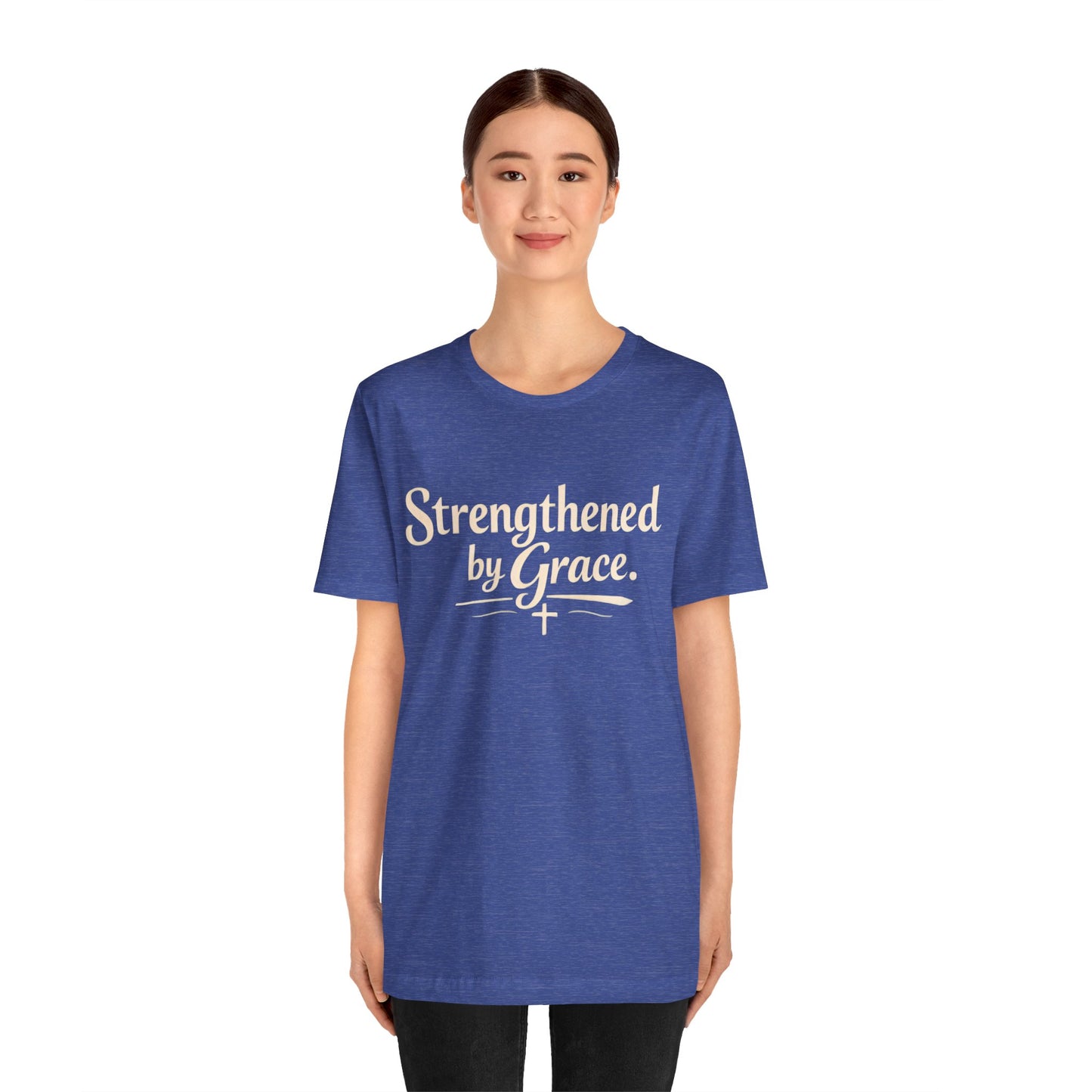Strengthened by Grace T‑Shirt — Inspirational Faith Tee