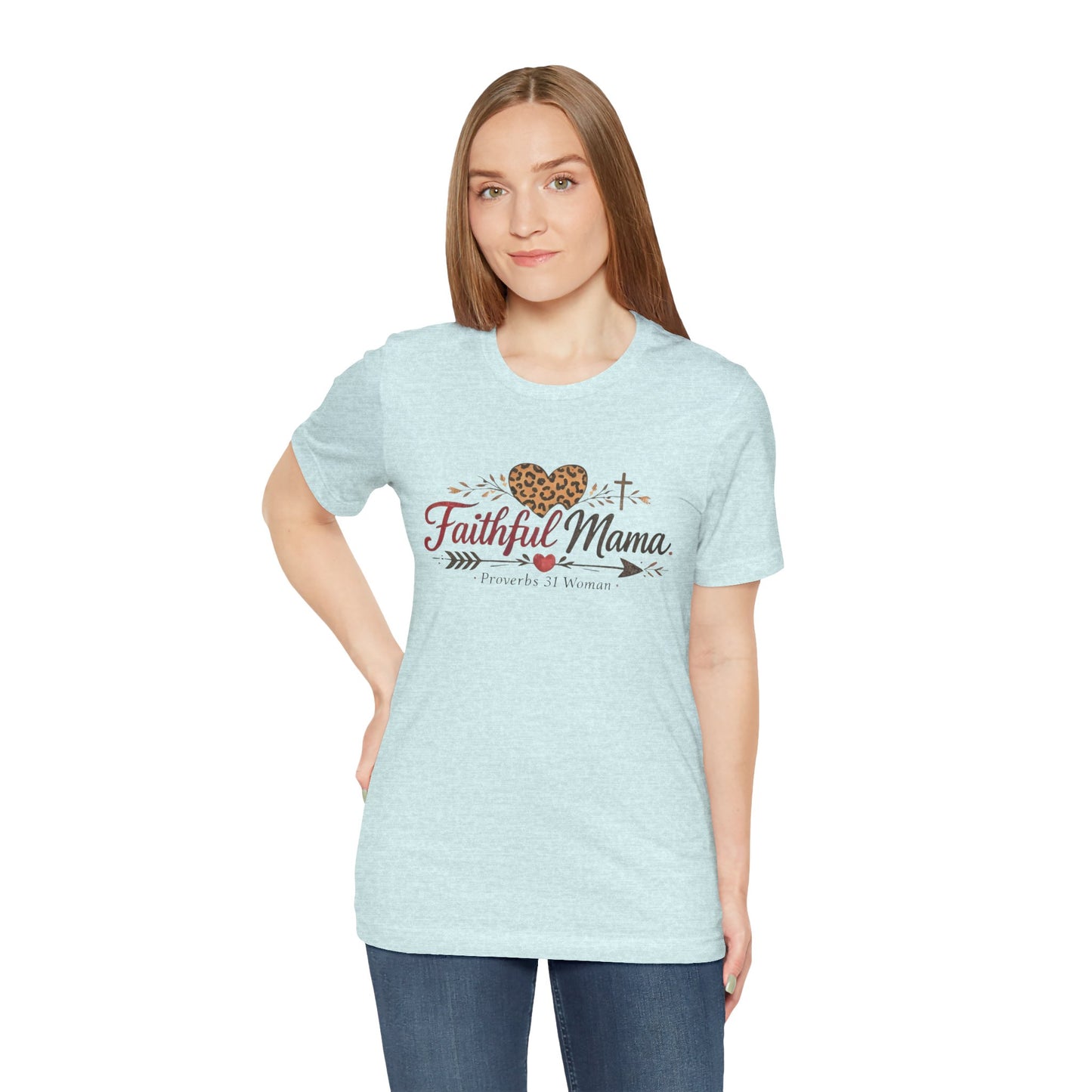 Faithful Mama T-Shirt - Leopard Heart Christian Mom Tee (Proverbs 31 Woman)