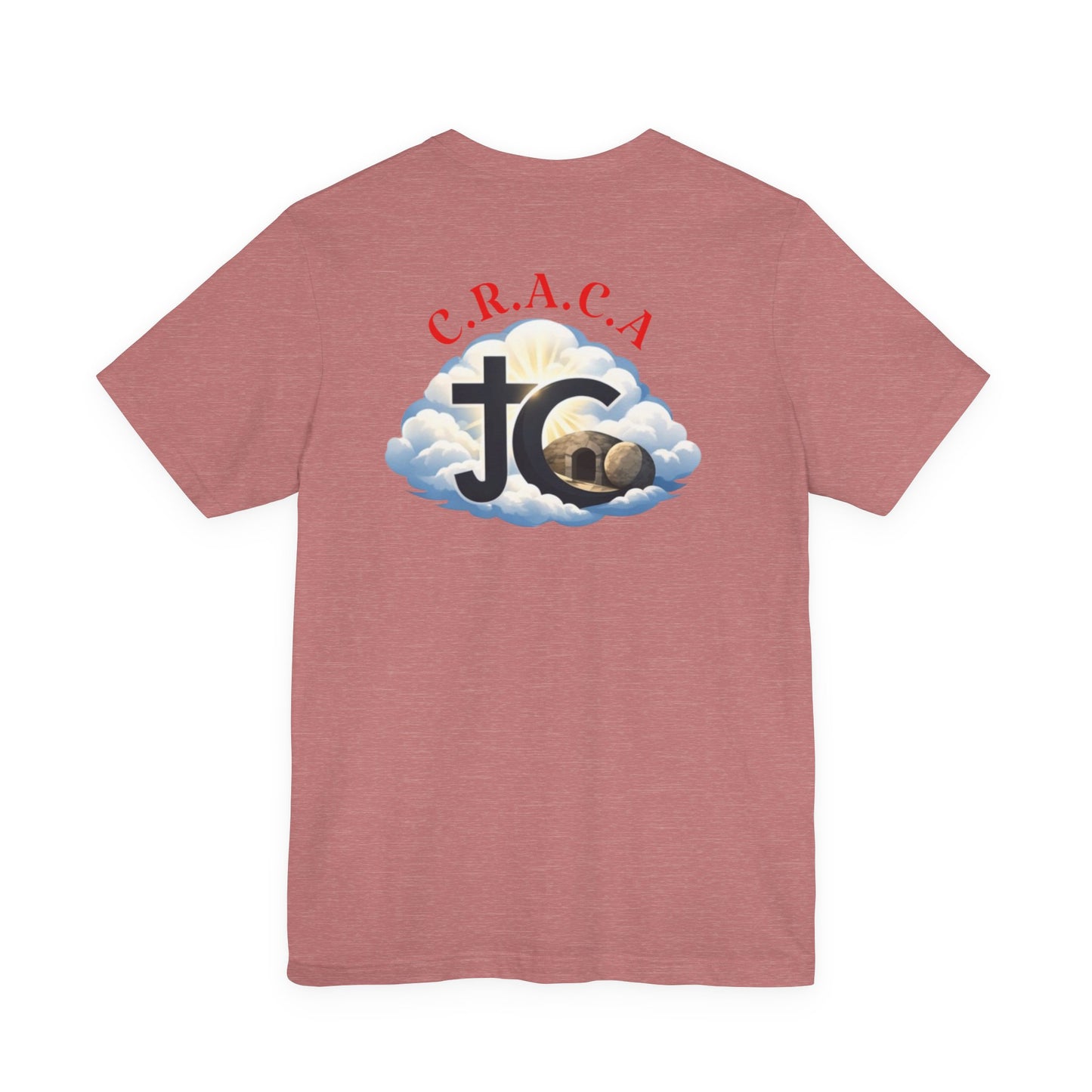 Christian JC Cross Tee — CRACA (Crucified.Risen.And.Coming.Again) Graphic T‑Shirt