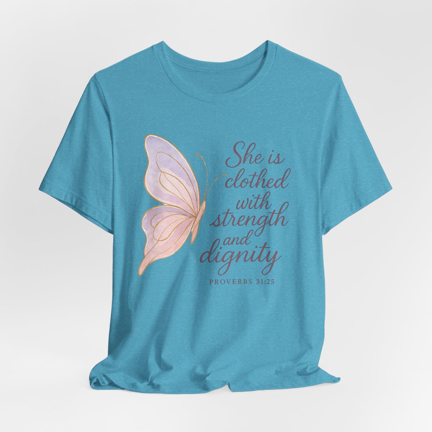 Inspirational "She is clothed with strength and dignity" Butterfly T-Shirt