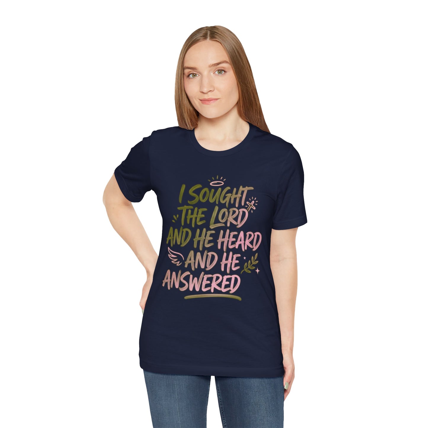 I Sought the Lord T-Shirt — Inspirational Christian Faith Tee