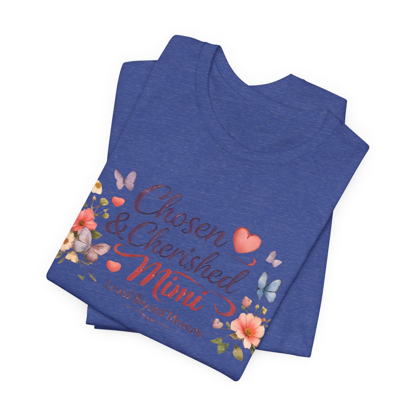 Chosen & Cherished Mimi Tee — Floral 'Loved Beyond Measure' Grandma Shirt