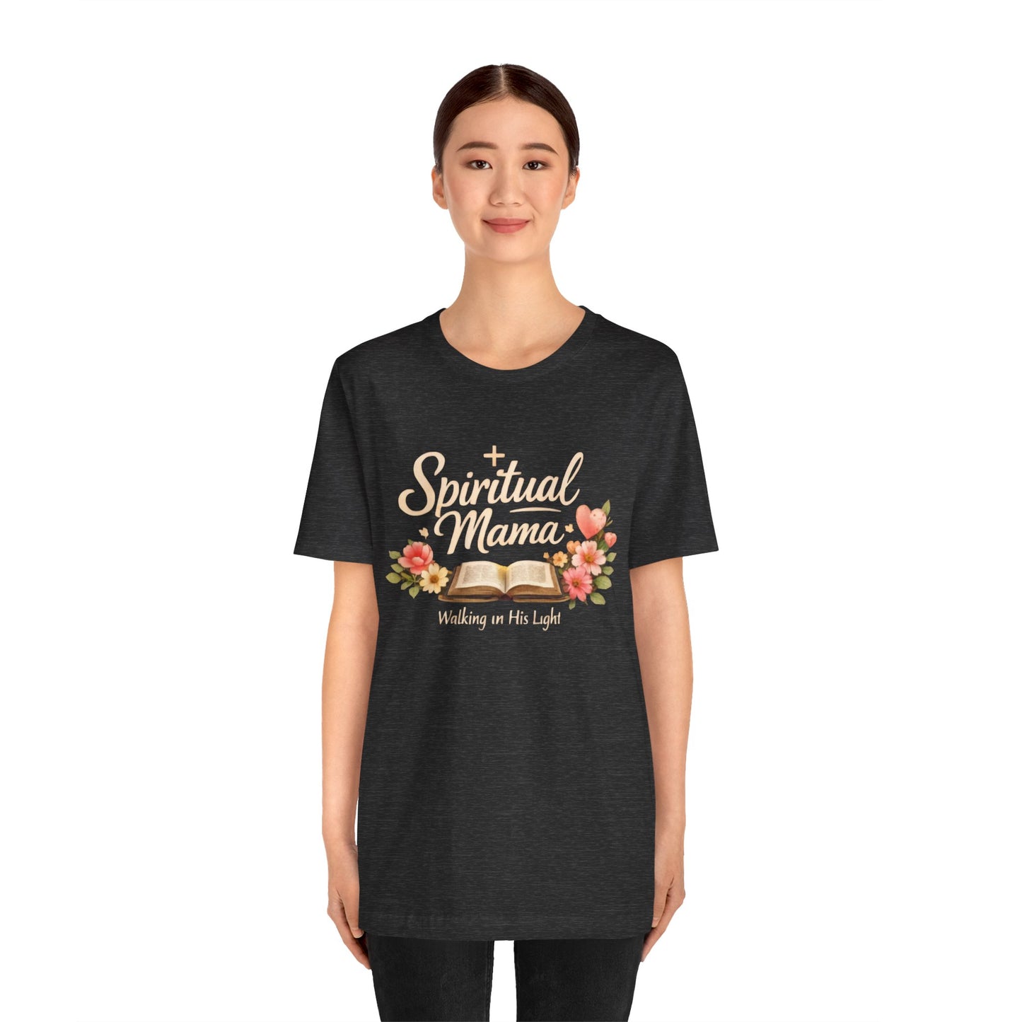 Spiritual Mama T-Shirt — "Walking in His Light" Floral Bible Tee
