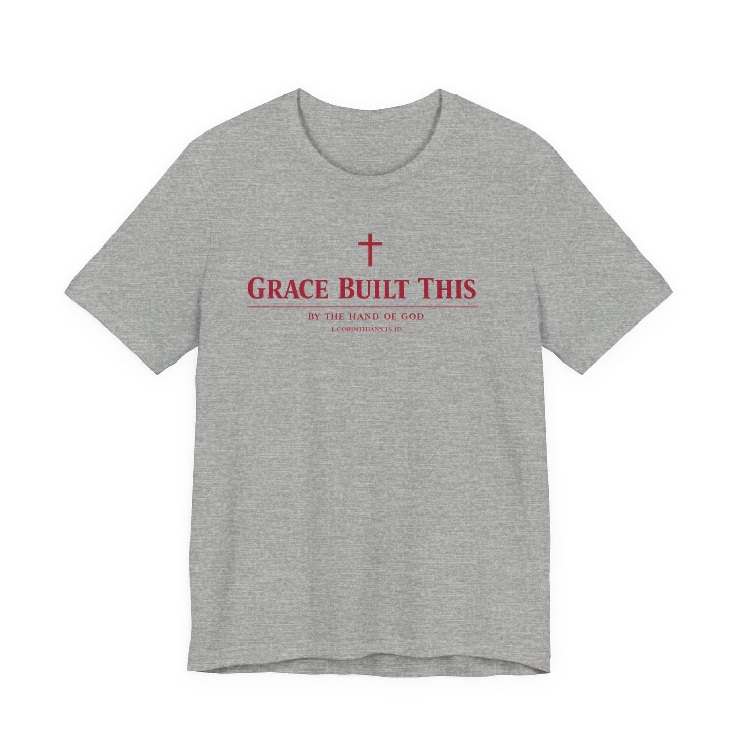 Grace Built This T-Shirt — Christian Faith Tee with Cross